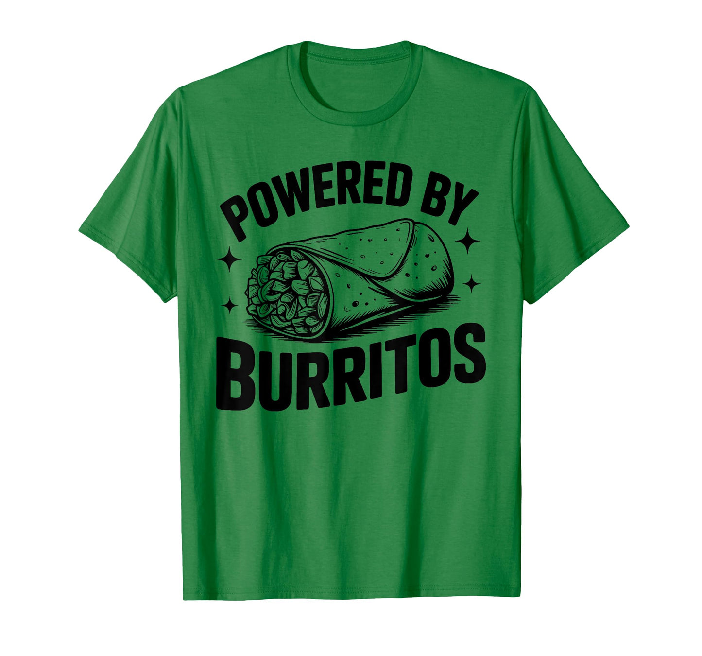 Powered by Burritos Funny Foodie Quote T-Shirt