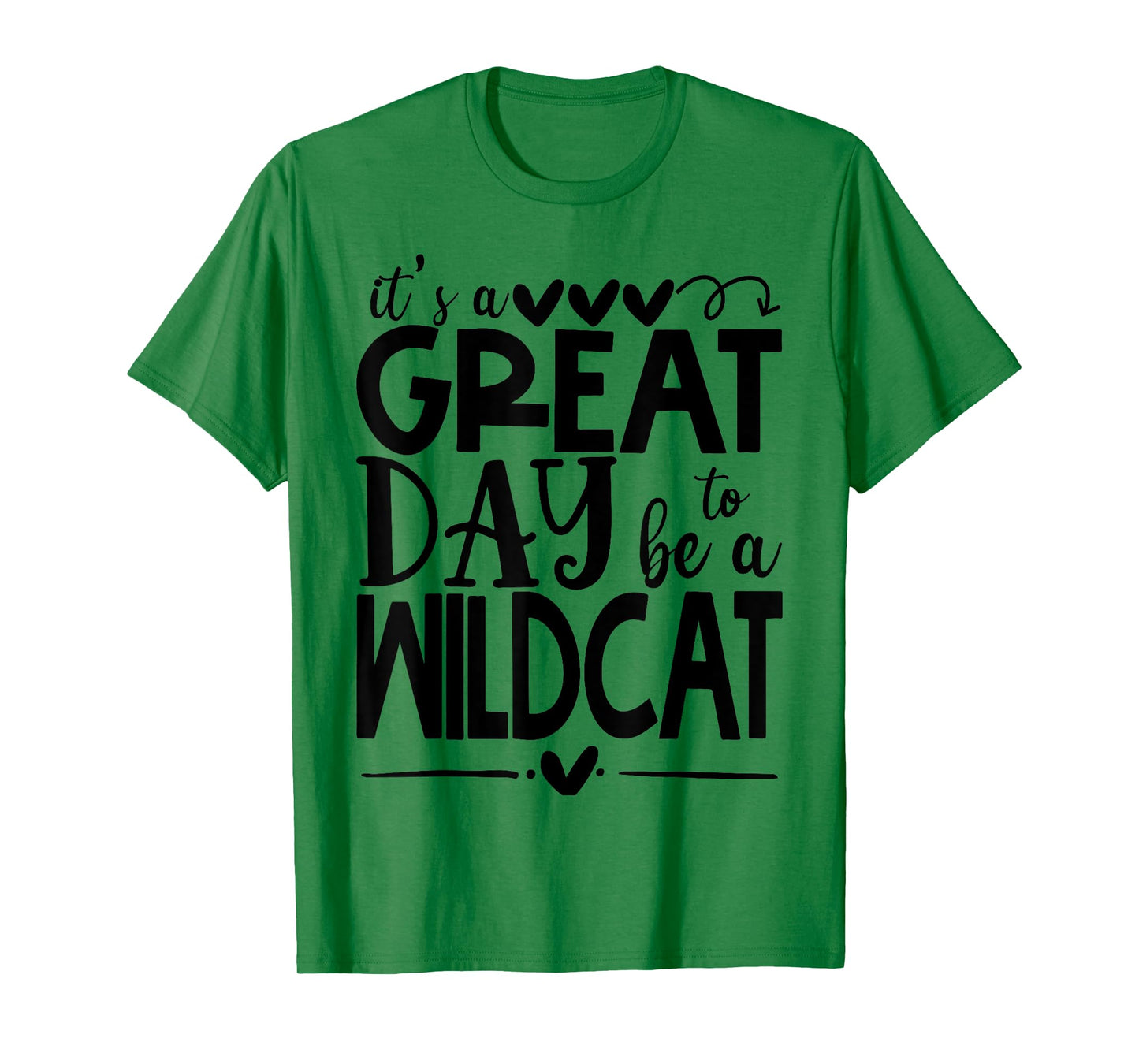 Wild cat It's great day to be a Wild Cat School Animal Lover T-Shirt for Men Women