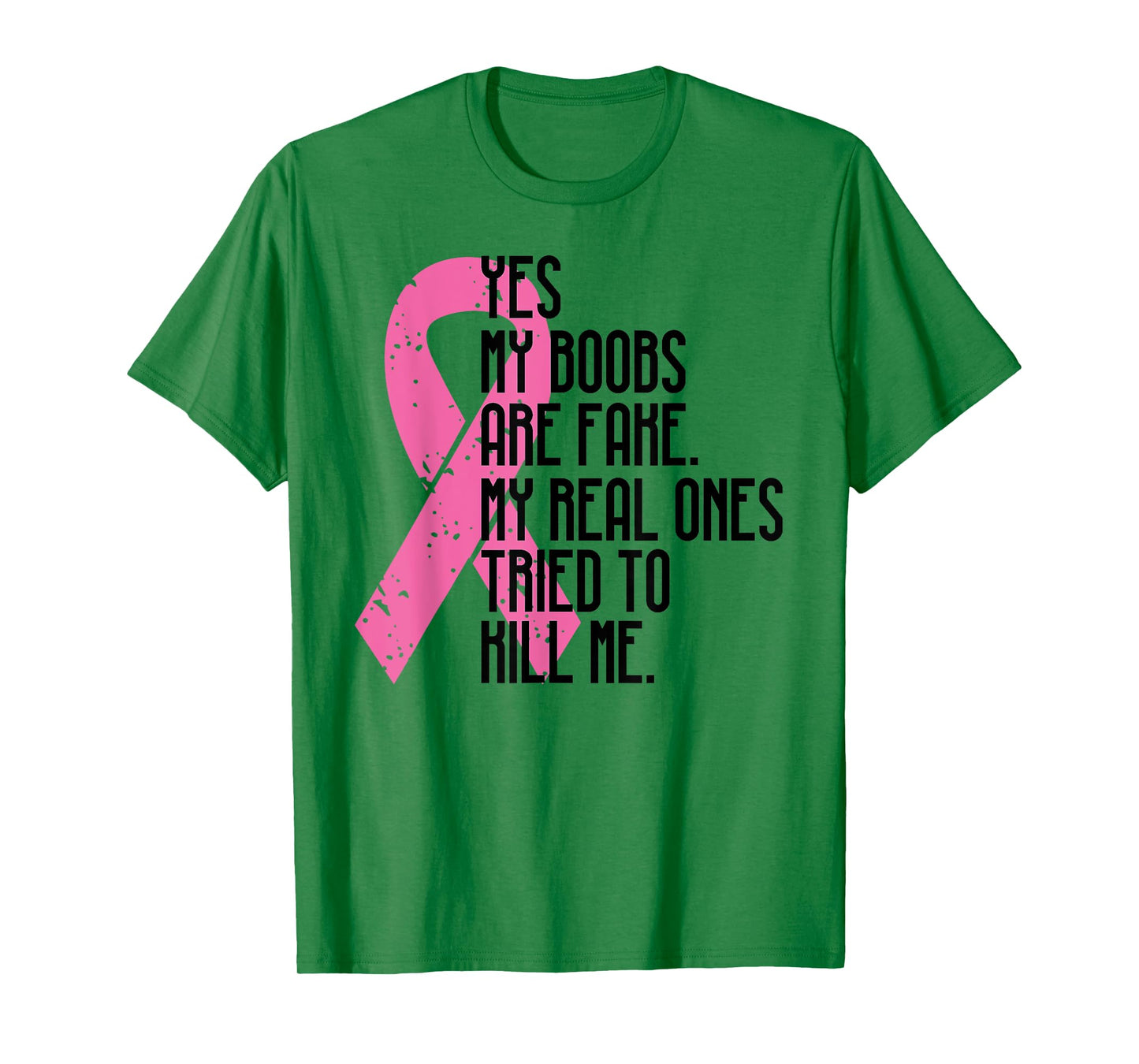 Breast Cancer Awareness Month Yes My Boobs Are Fake T-Shirt T-Shirt