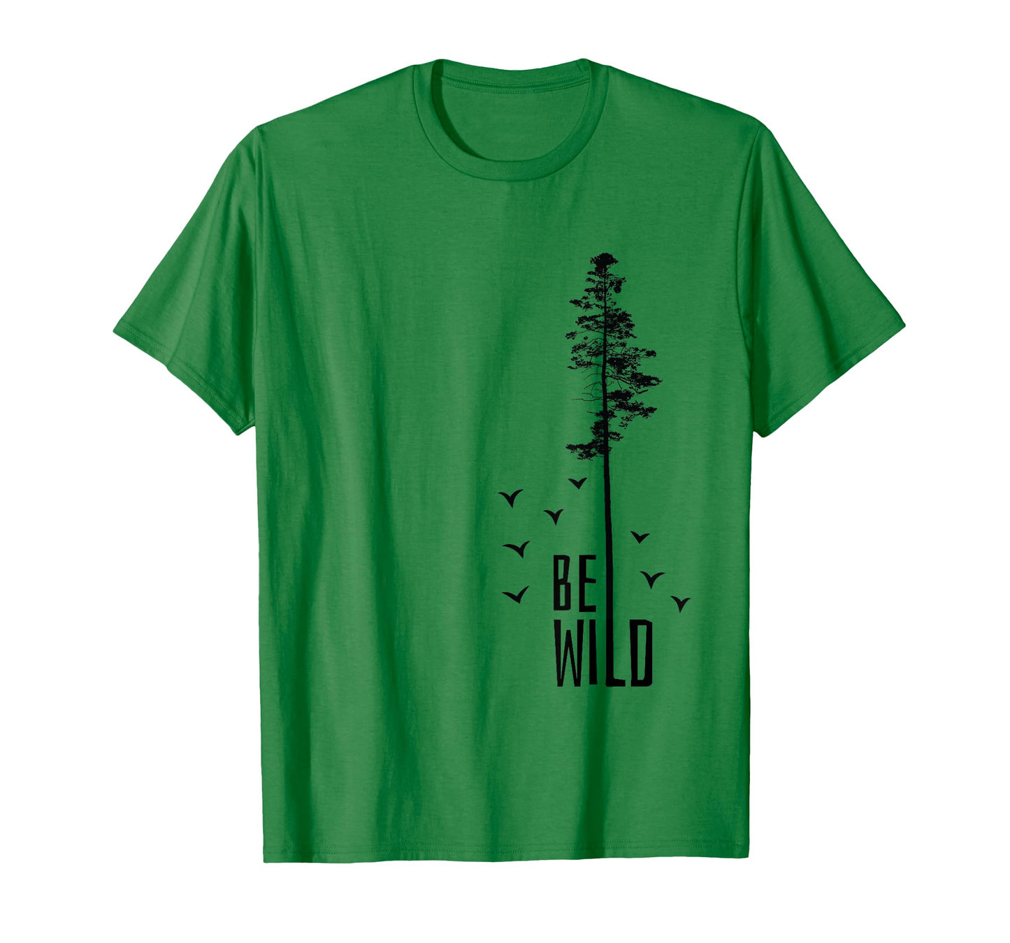 Go Outside Nature Lover Be Wild T-Shirt