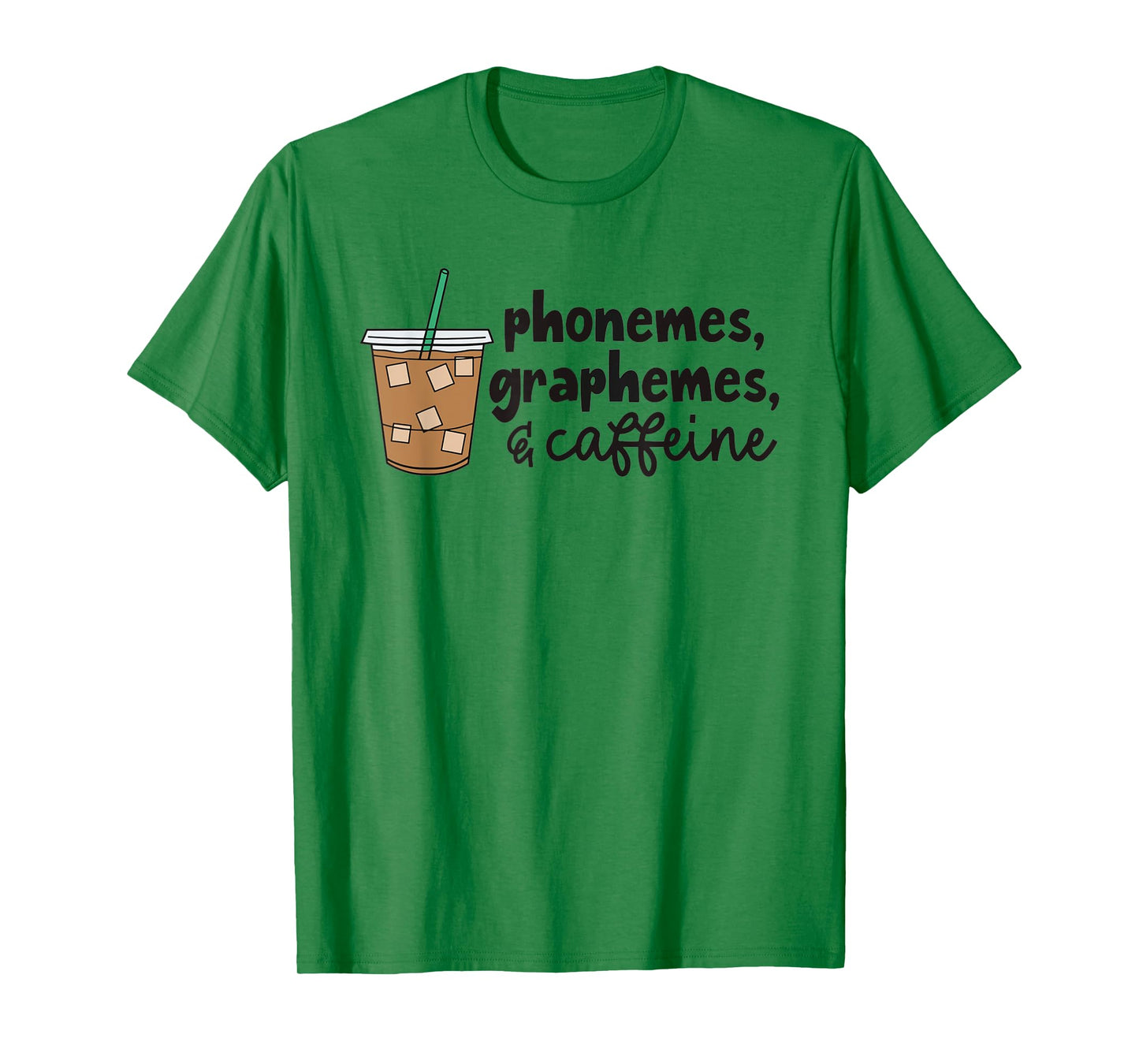 Phonemes Graphemes and Caffeine Coffee Teacher Appreciation T-Shirt