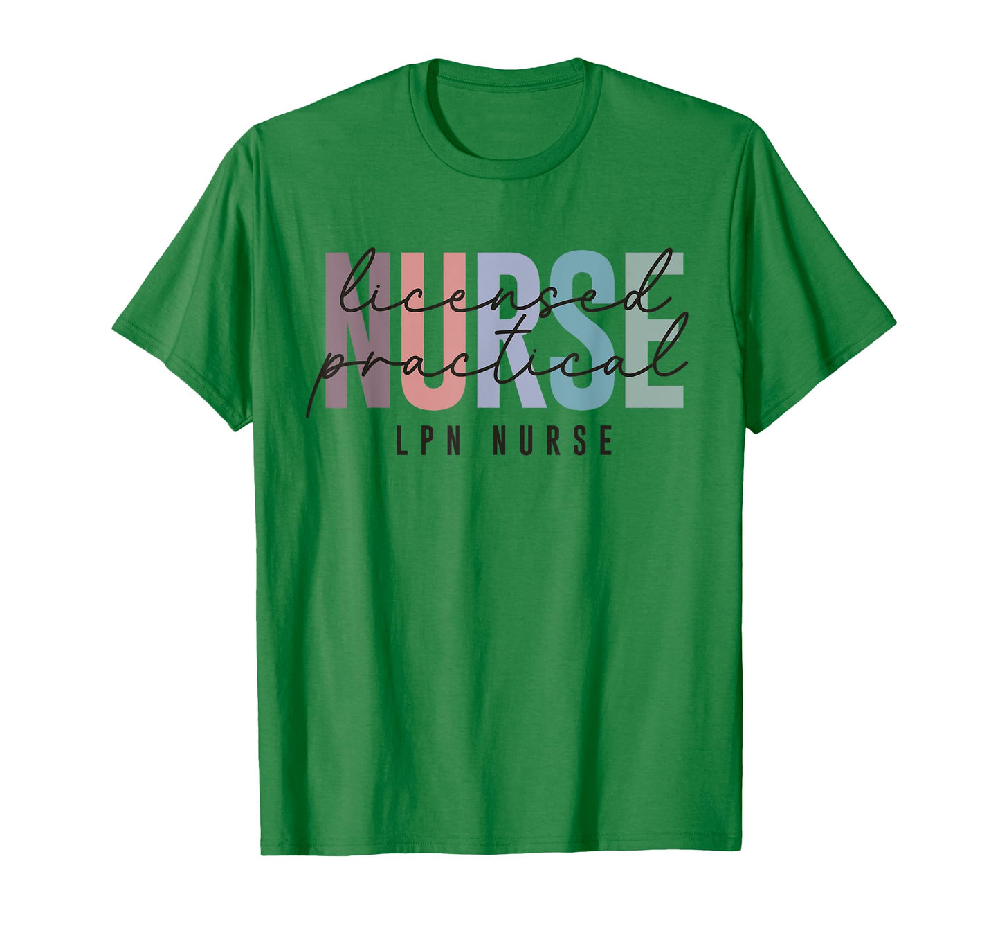 LPN Nurse Licensed Practical Nursing Nurse Week Healthcare T-Shirt
