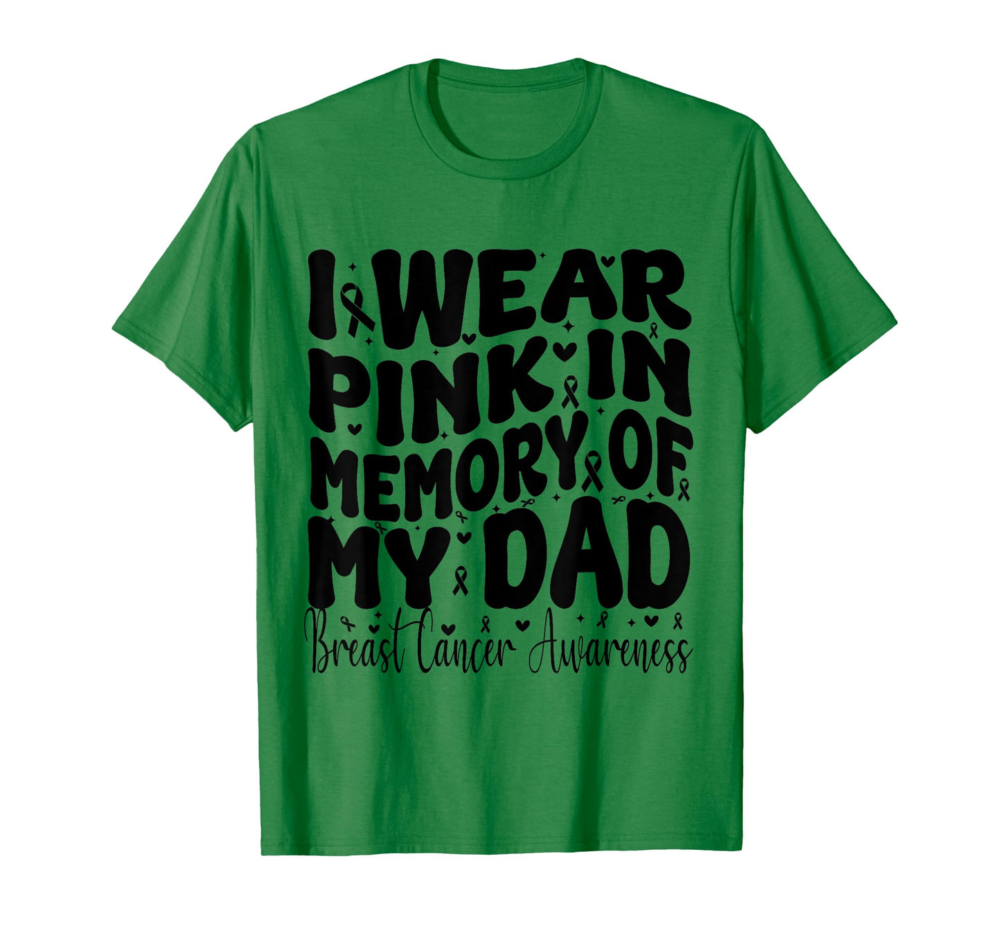 I Wear Pink In Memory Of My Dad Breast Cancer Awareness T-Shirt