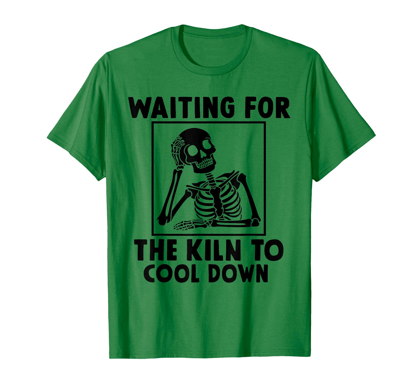 Pottery Waiting for the Kiln To Cool Down Funny Pottery T-Shirt