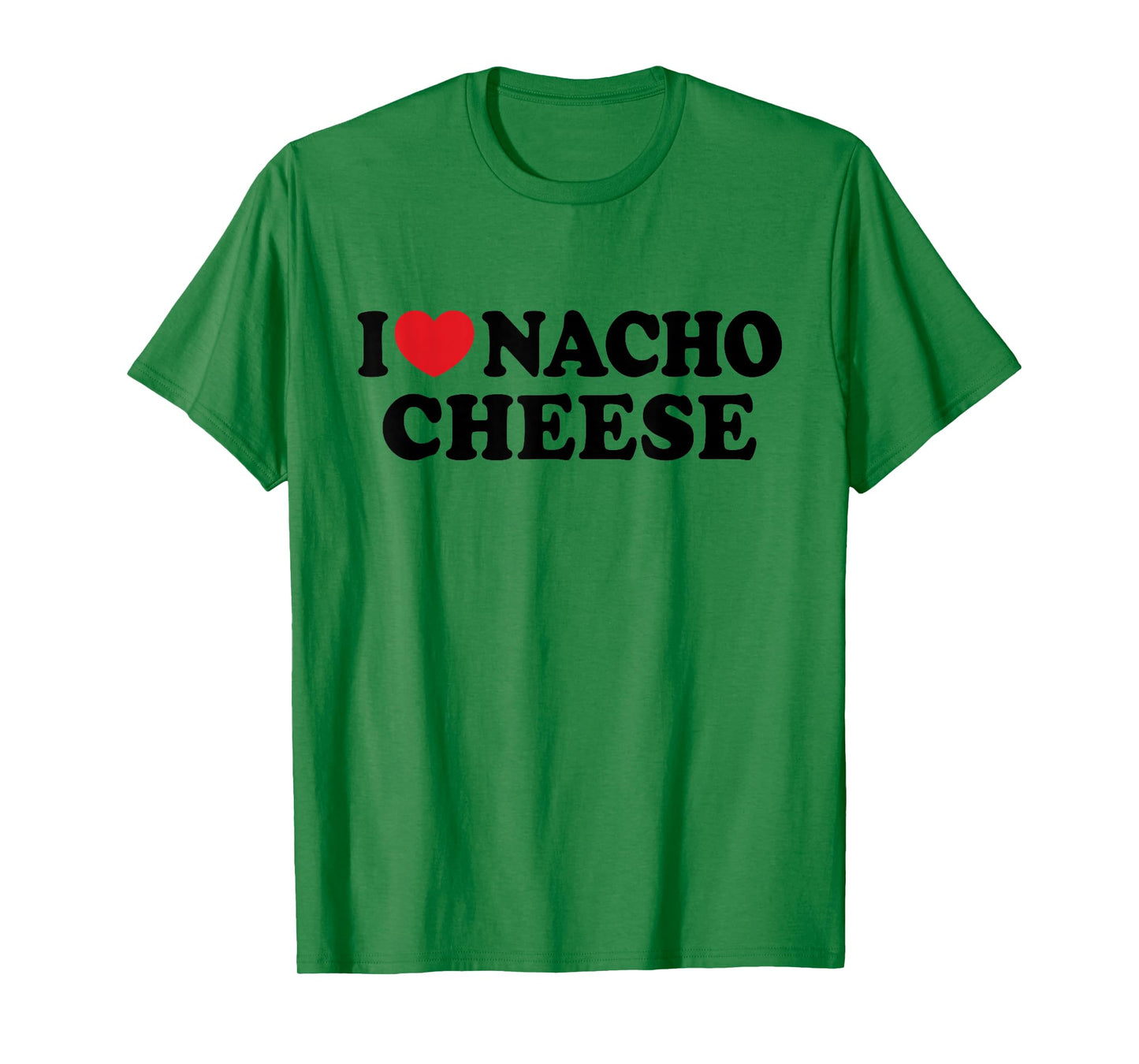 I Love Nacho Cheese I Heart Nacho Cheese Nachos T-Shirt