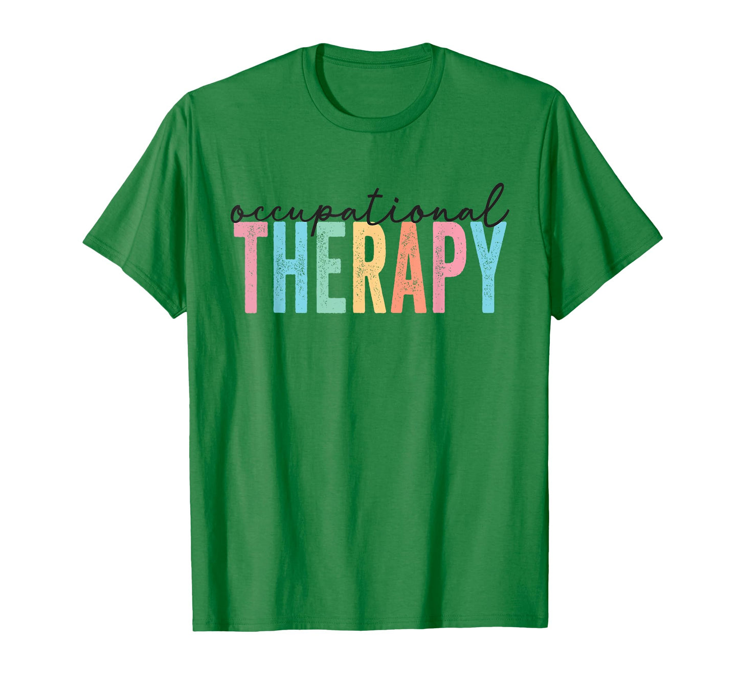 Occupational Therapy -OT Therapist OT Month design idea T-Shirt