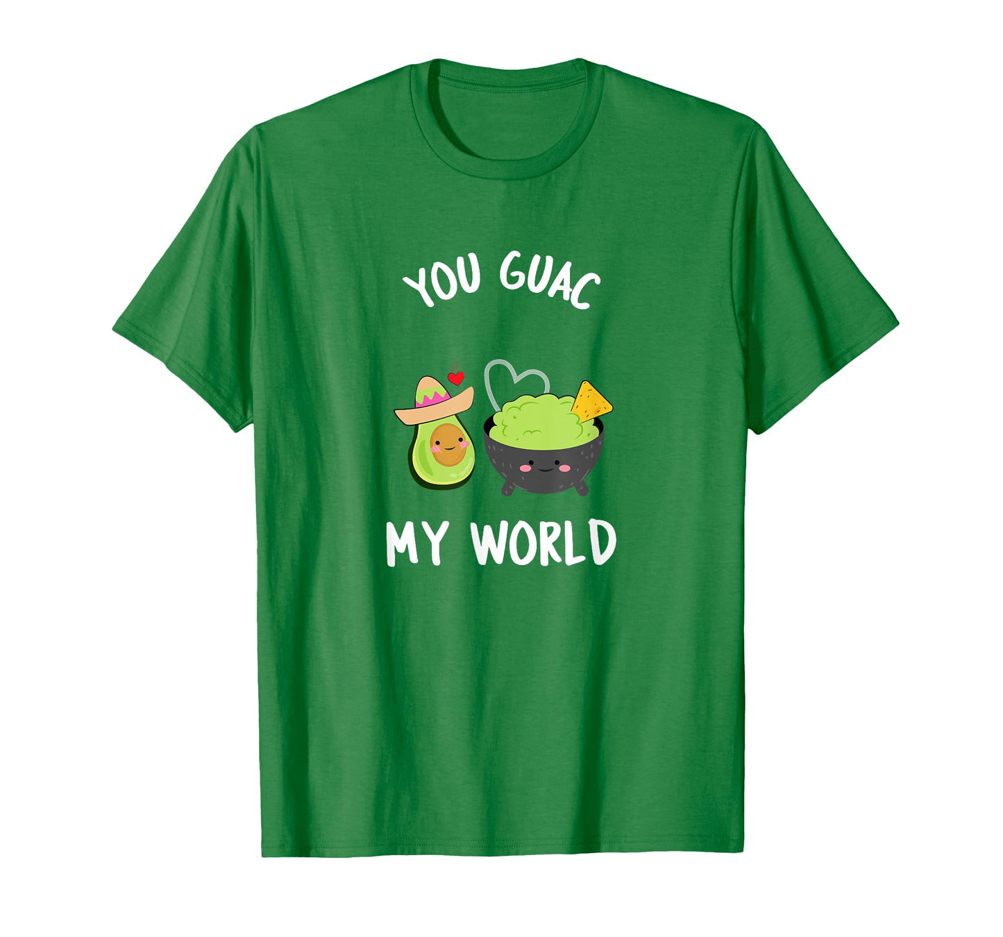 You Guac My World T-Shirt Funny Guacamole Avocado Vegan Gift T-Shirt