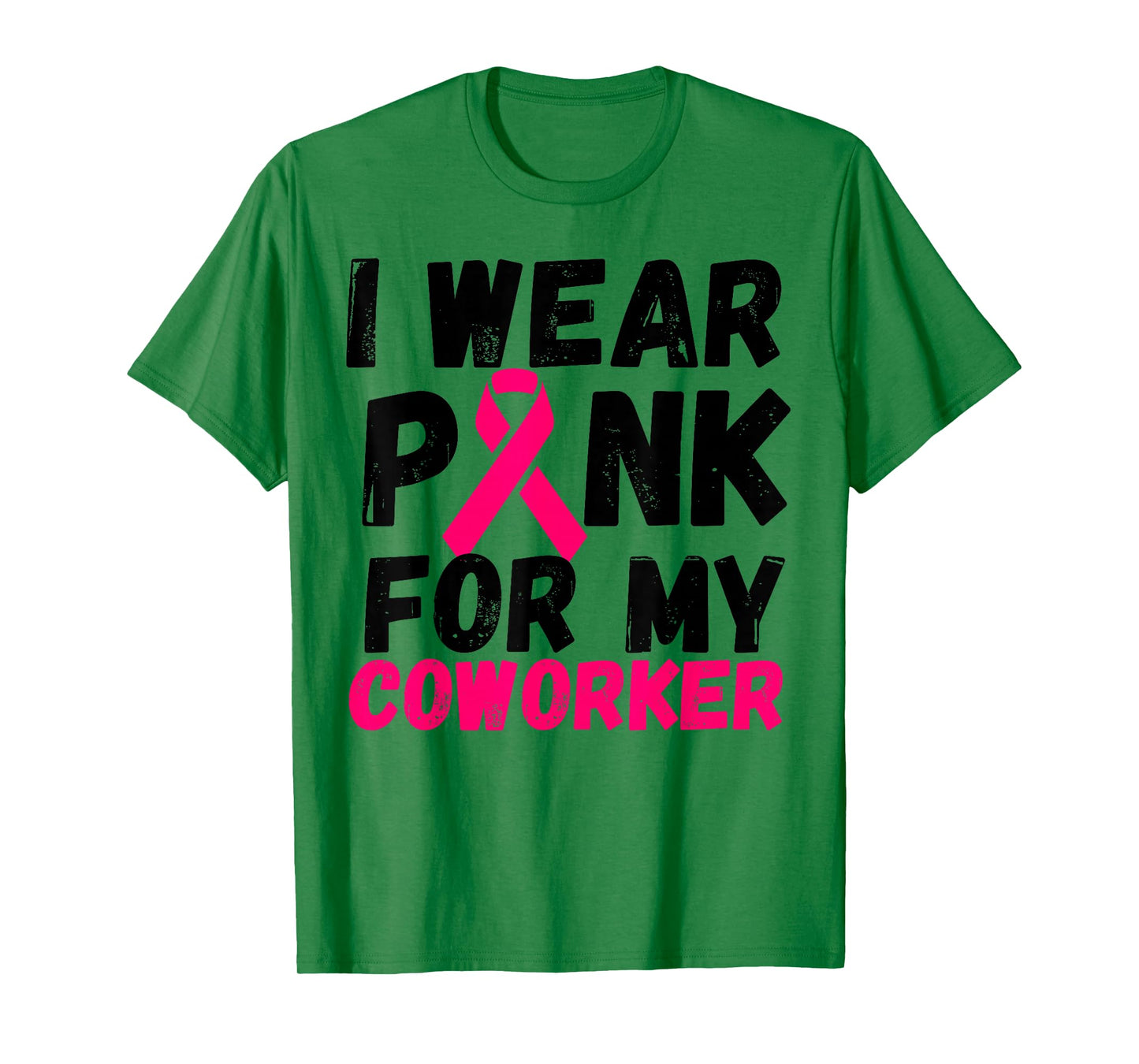 I wear Pink for my coworker Breast Cancer Support shirt T-Shirt