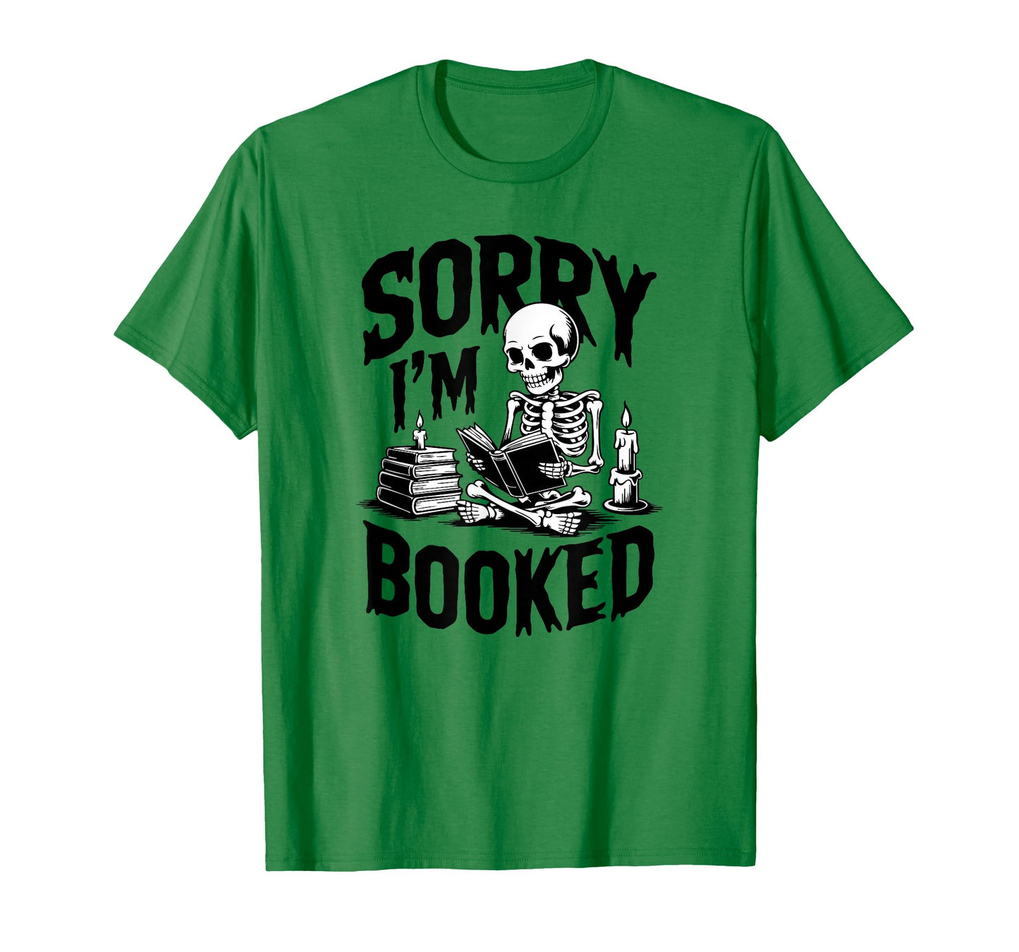 Sorry I’m Booked Skeleton Reading Halloween Book Worm Nerd T-Shirt