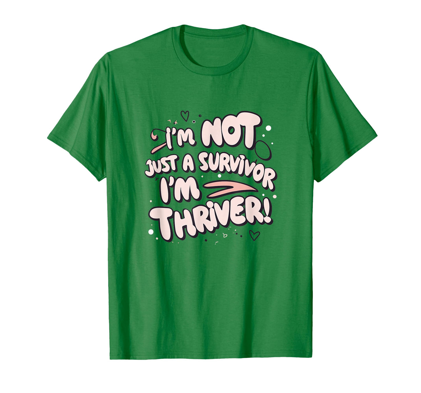 I'm Not Just a Survivor I'm a Thriver Breast Awareness Girl T-Shirt