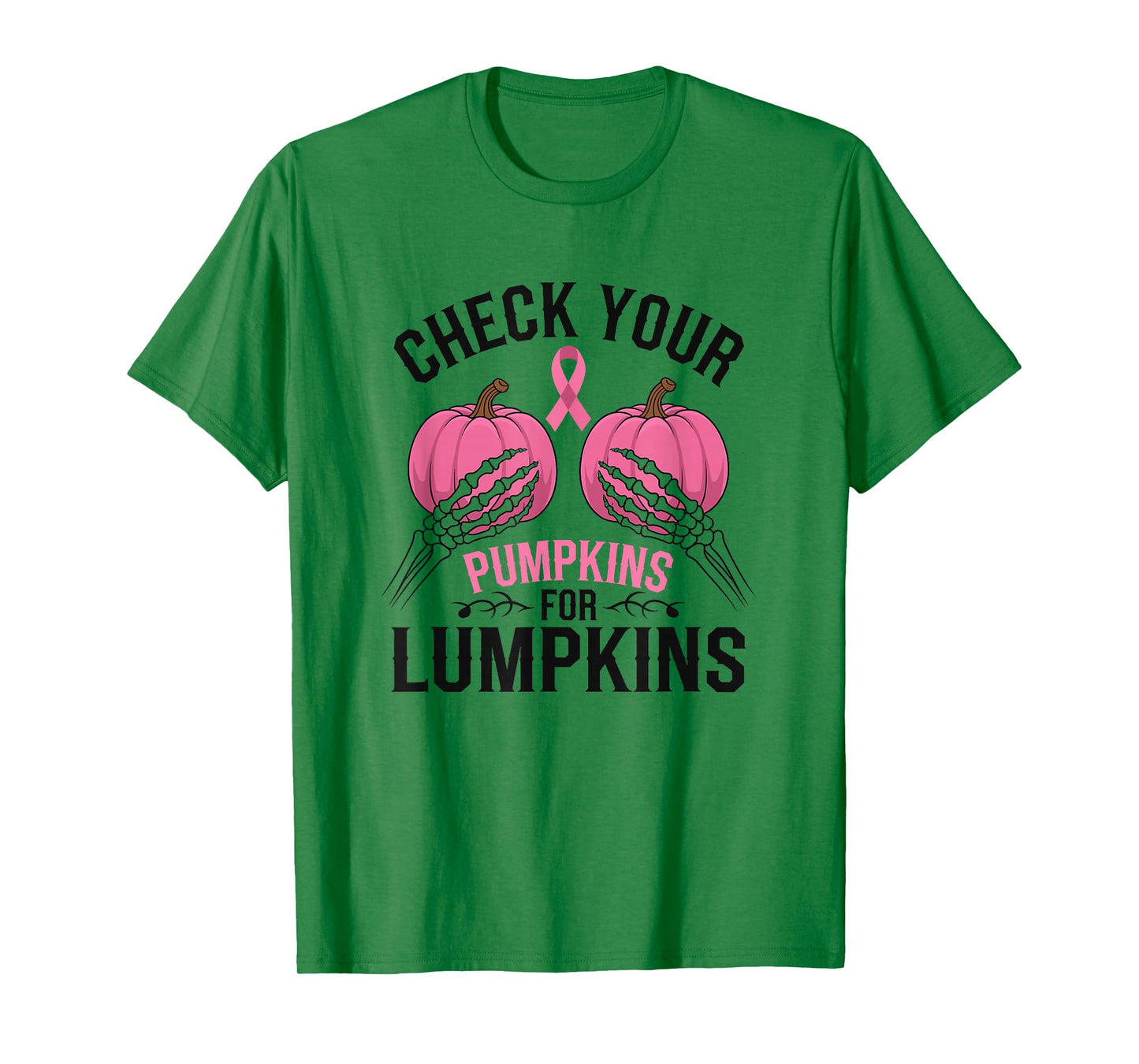 Check Your Pumpkins For Lumpkins Breast Cancer T-Shirt