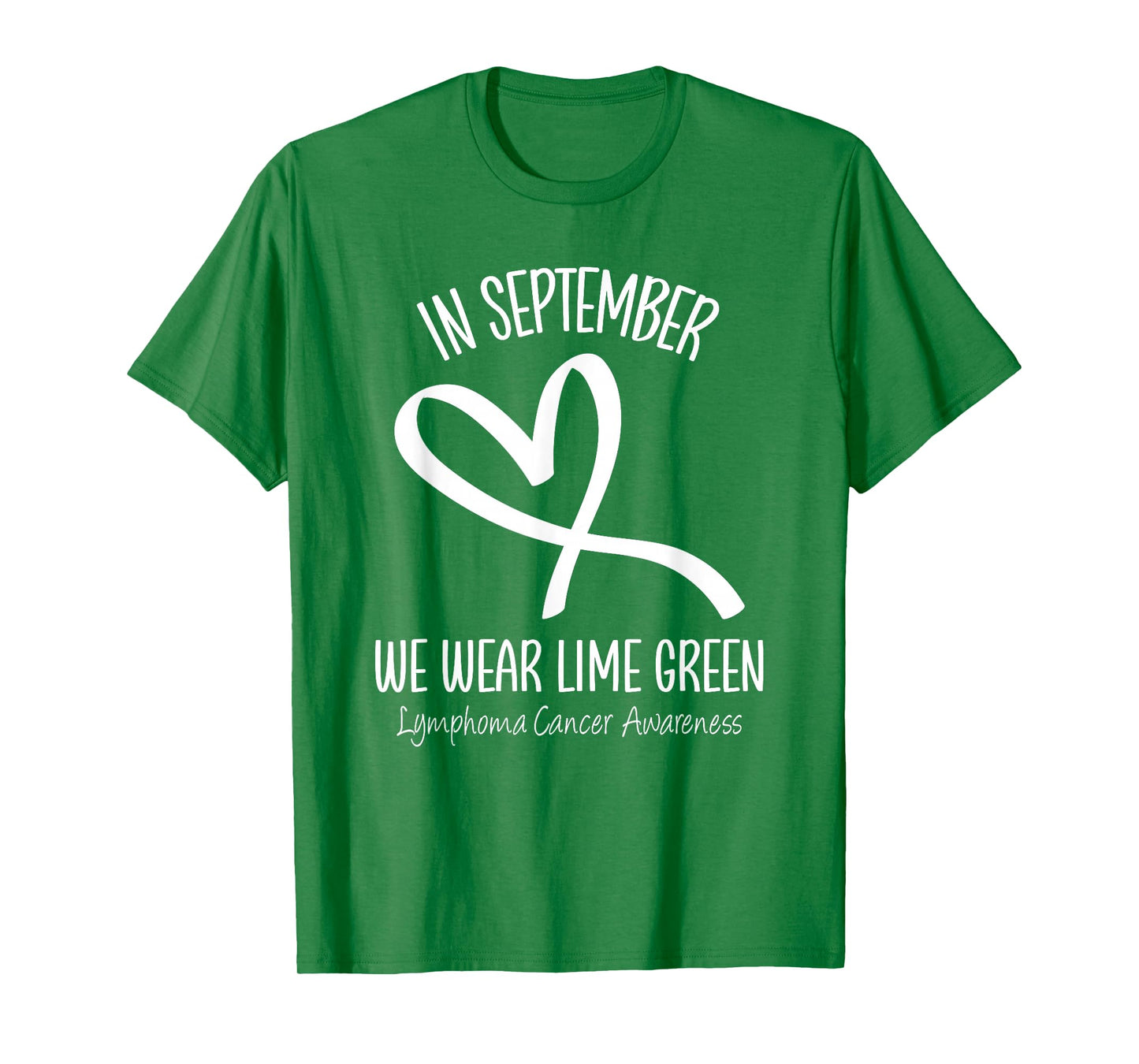 Heart September Lime Green Lymphoma Cancer Awareness Ribbon T-Shirt