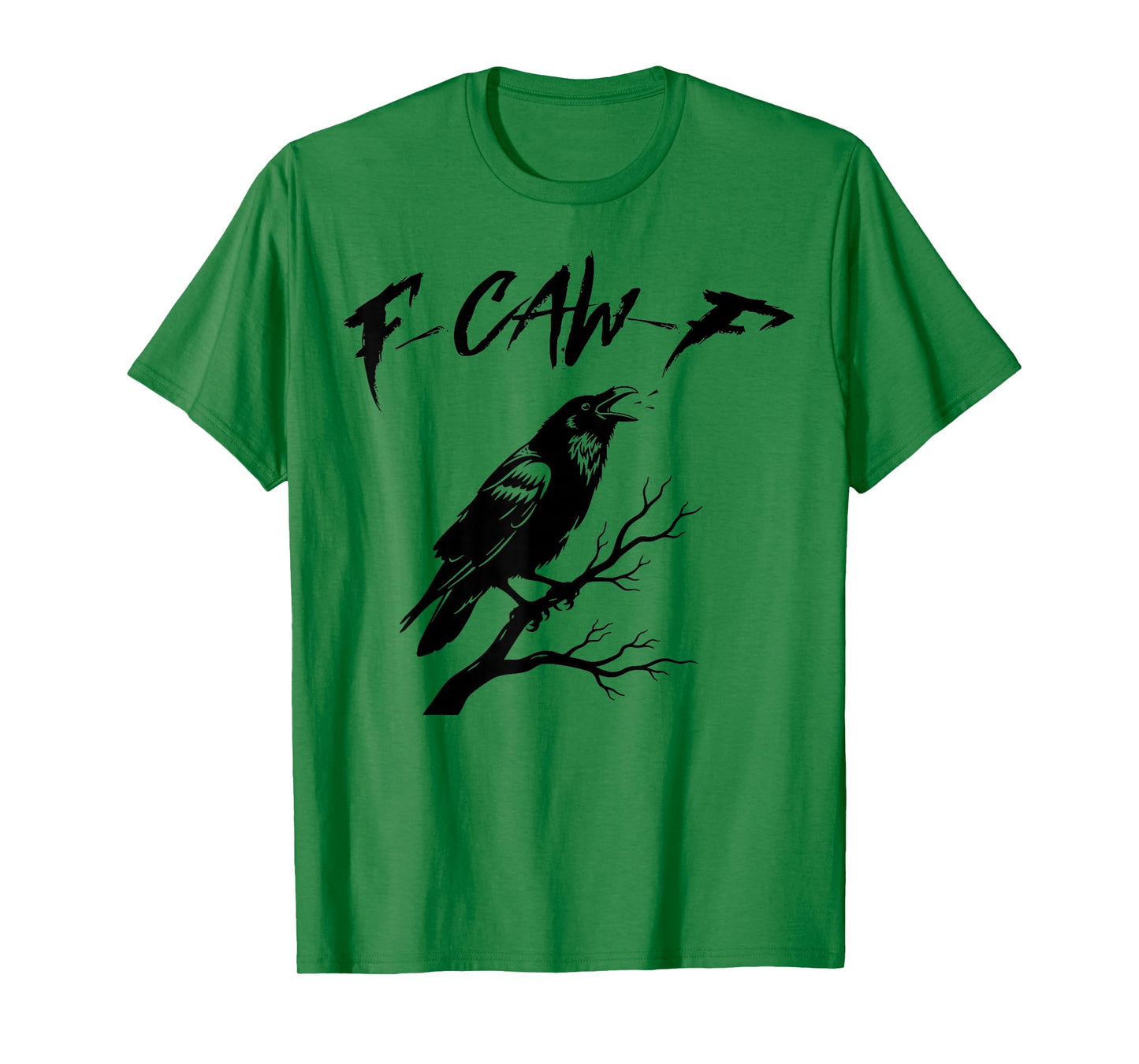 Funny F Caw F Raven Bird Gothic Graphic F-CAW-F Crow Pun T-Shirt