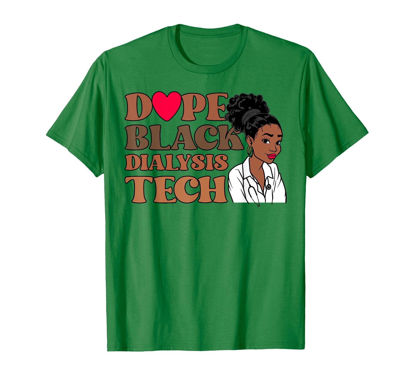 Dope Black Dialysis Tech Black History Nurse Technician T-Shirt