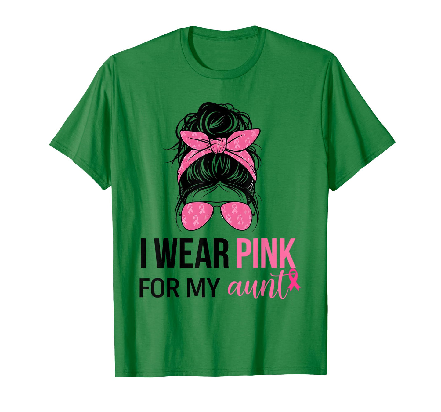 I Wear Pink For My Aunt Messy Bun Breast Cancer Support T-Shirt