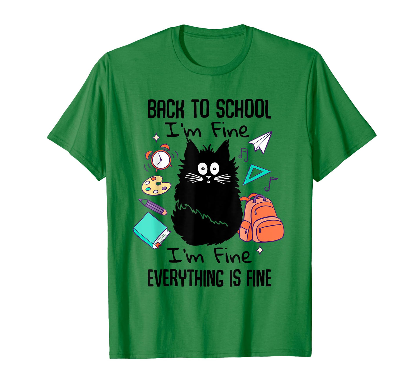 I'm Fine Everything Is Fine Funny Back To School Girls T-Shirt