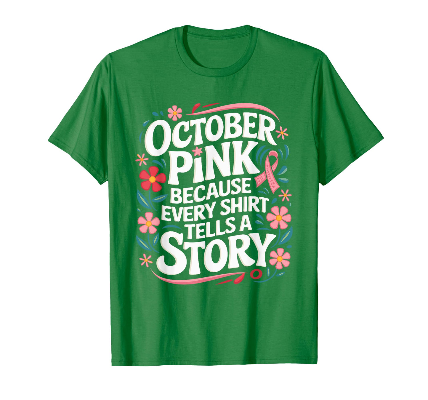 Pink October Tells A Story Support Breast Cancer Awareness T-Shirt
