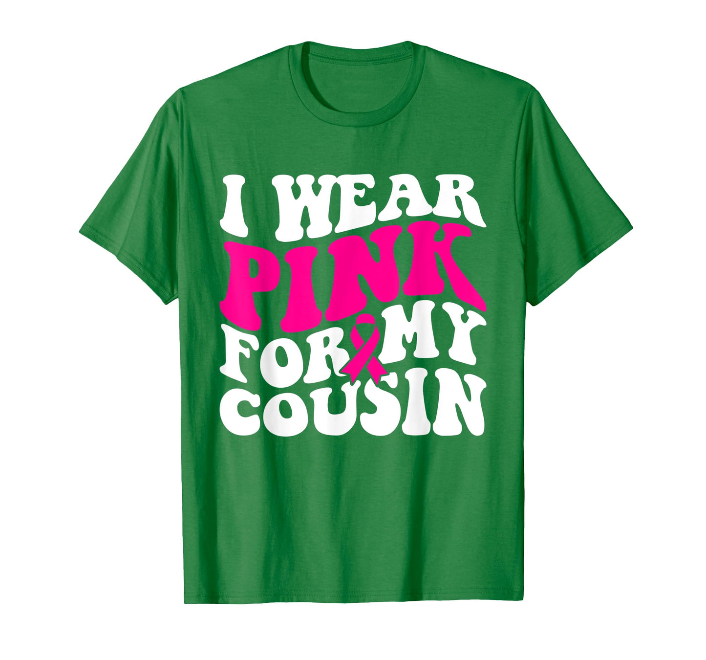 I Wear Pink For My Cousin - Breast Cancer Awareness Retro T-Shirt