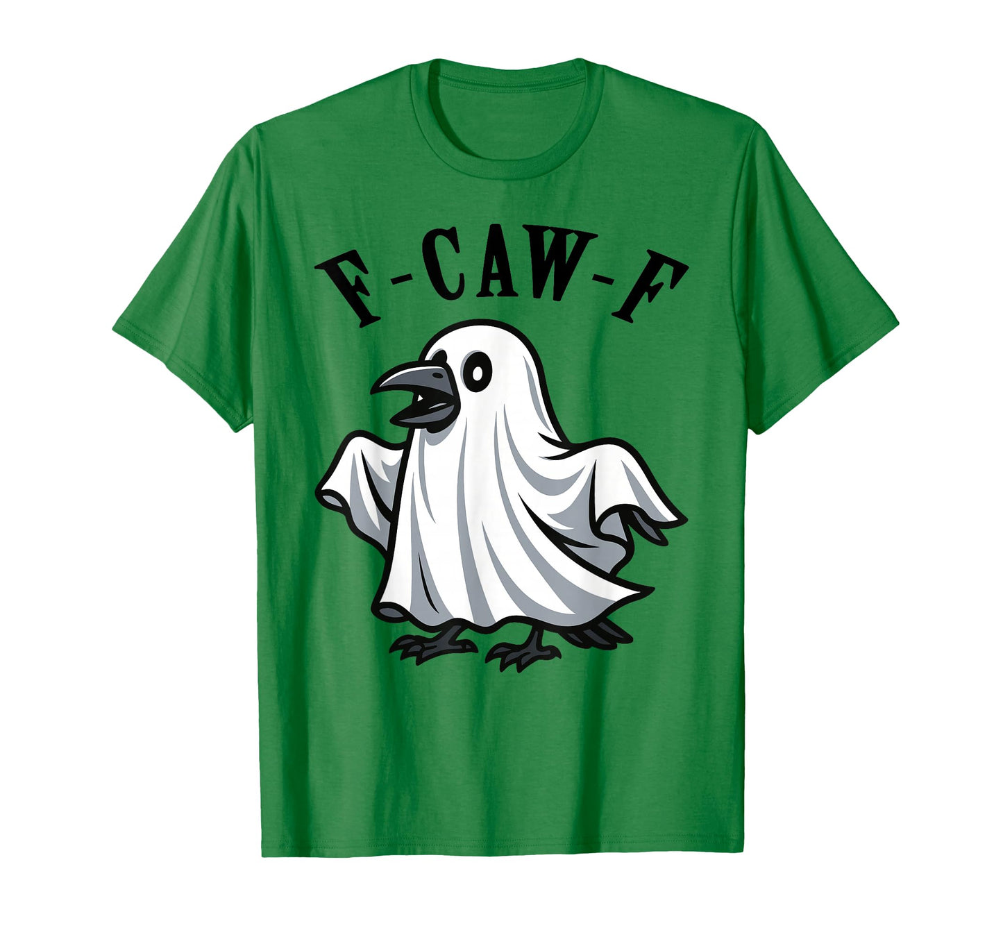 F-Caw-F Crow Ghost Humor Halloween T-Shirt