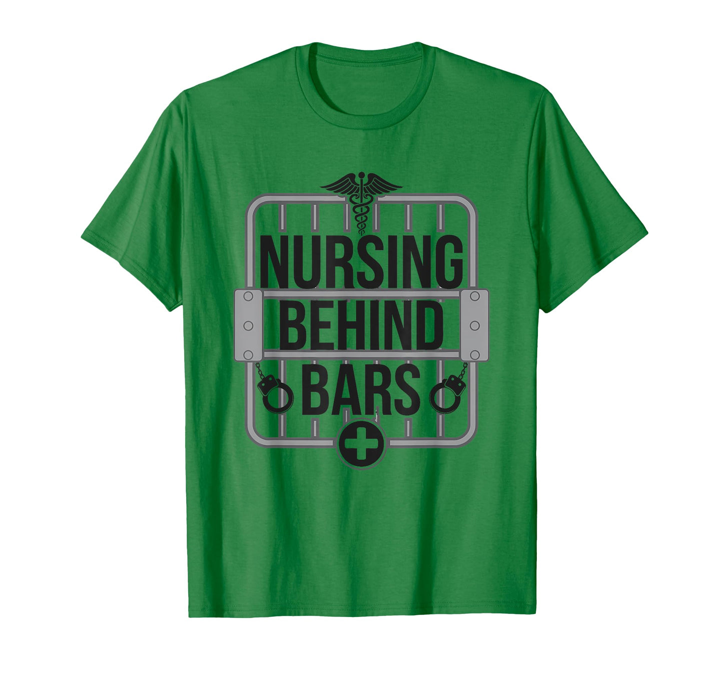 Nursing Behind Bars Correctional Jail Men Women T-Shirt