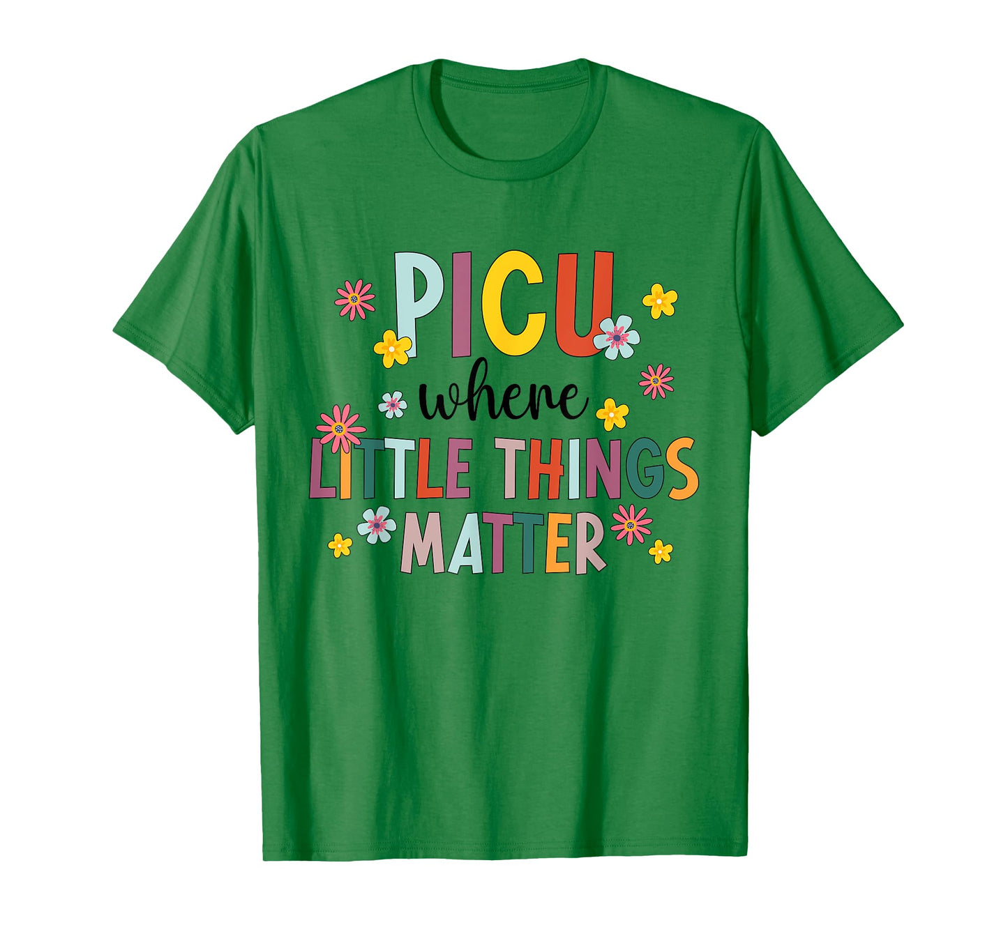 Best PICU Nurse Appreciation Pediatric Intensive Care Unit T-Shirt