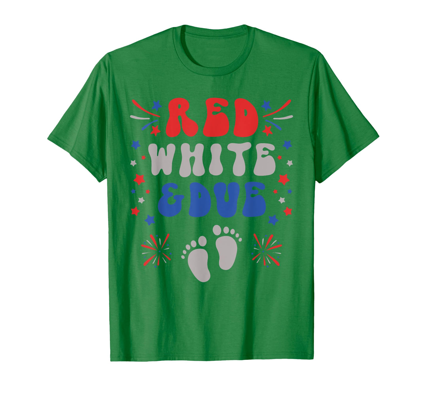 Red White and Due 4th of July Pregnancy Dress Baby Reveal T-Shirt for Women Men