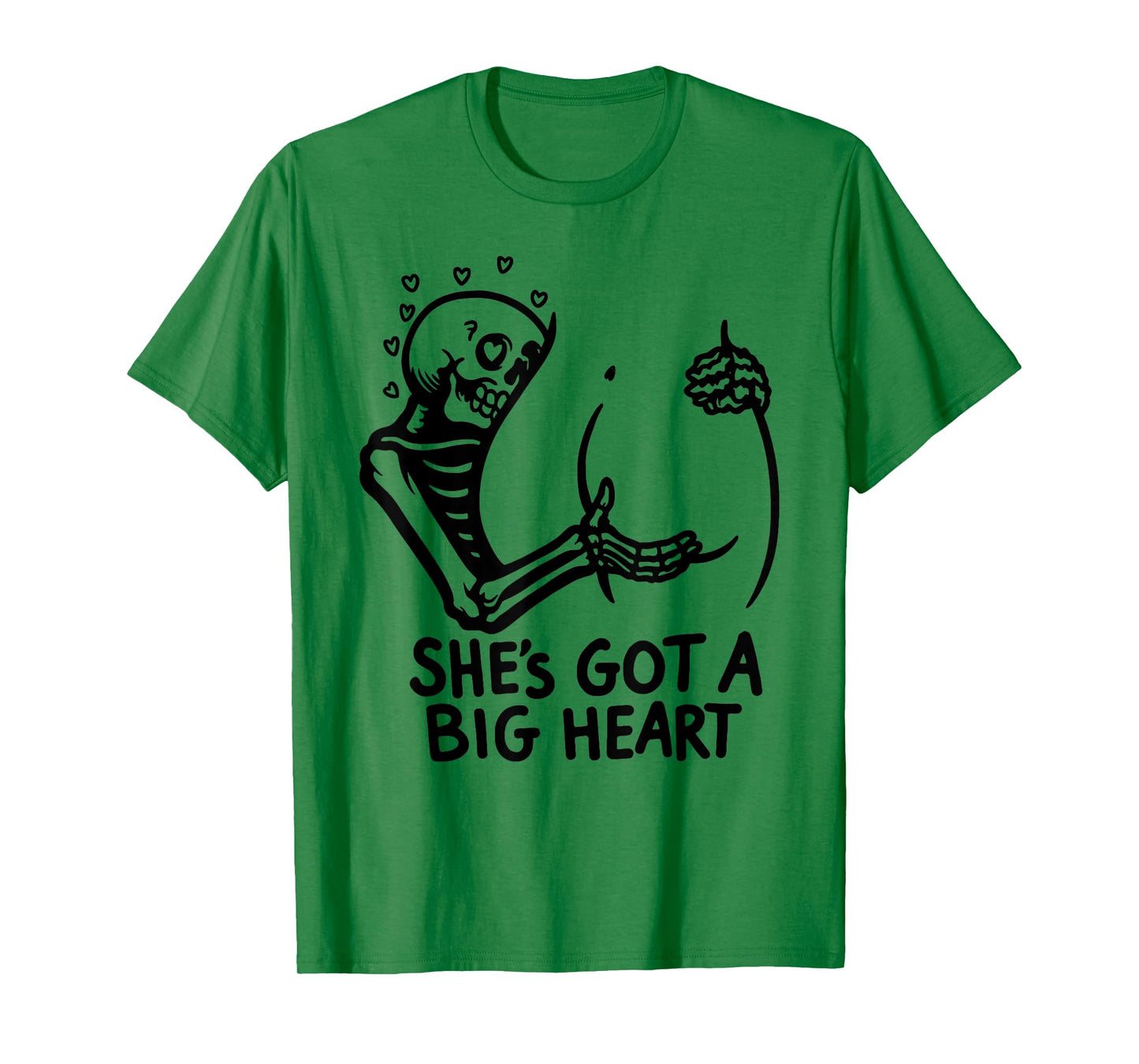 Funny Halloween Valentine's Day Skeleton She has a Big Heart T-Shirt