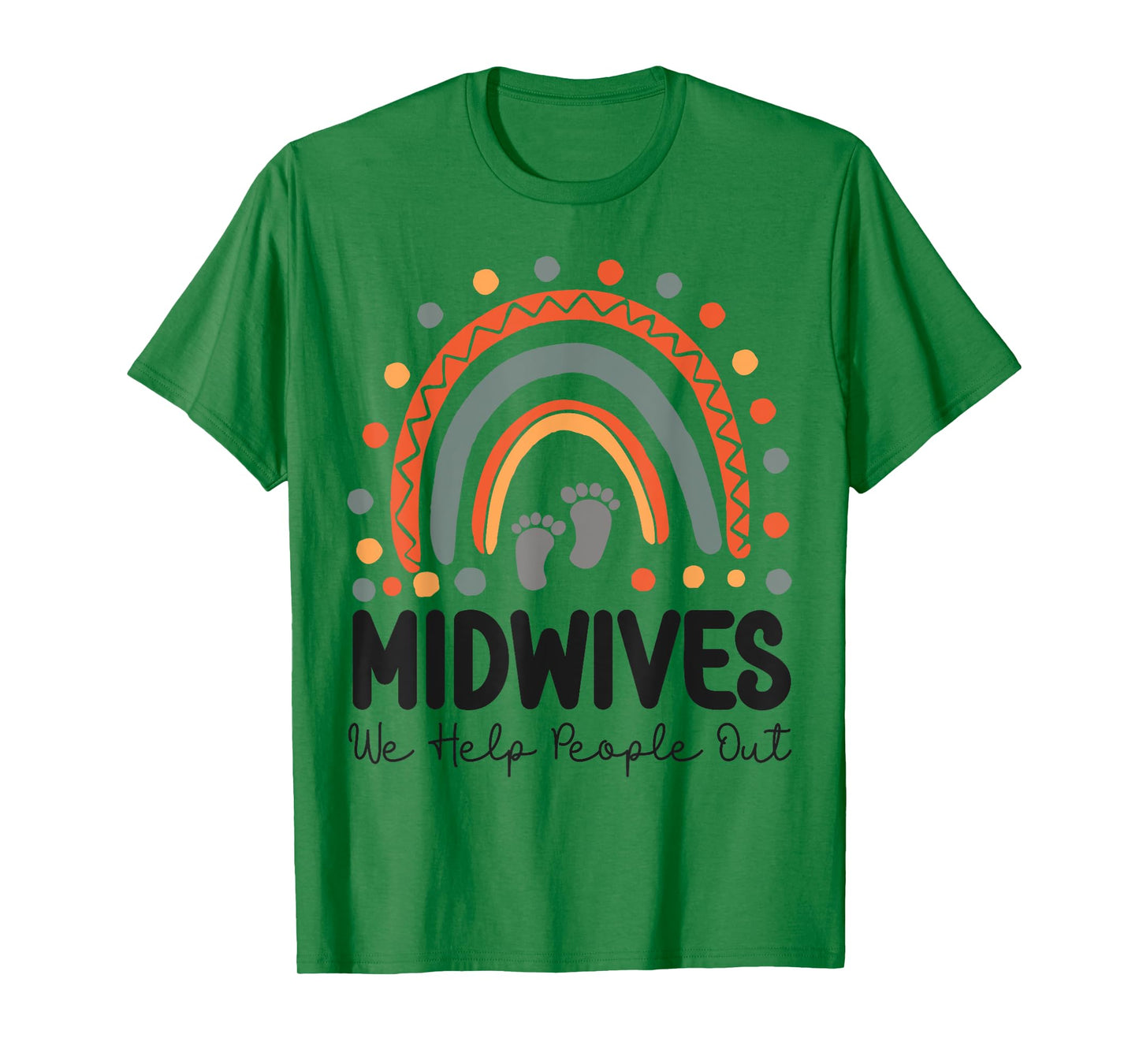 Nurse Midwife Birth Worker Pun Rainbow Midwives We Help T-Shirt
