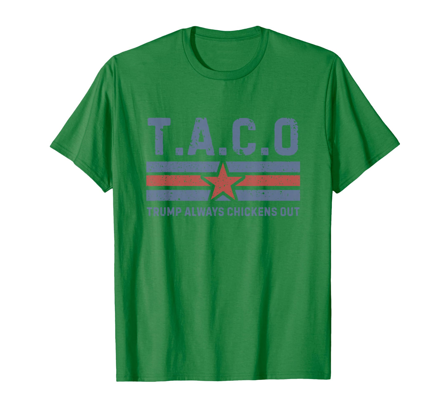 T.A.C.O Trump Always Chickens Out - Funny T-Shirt