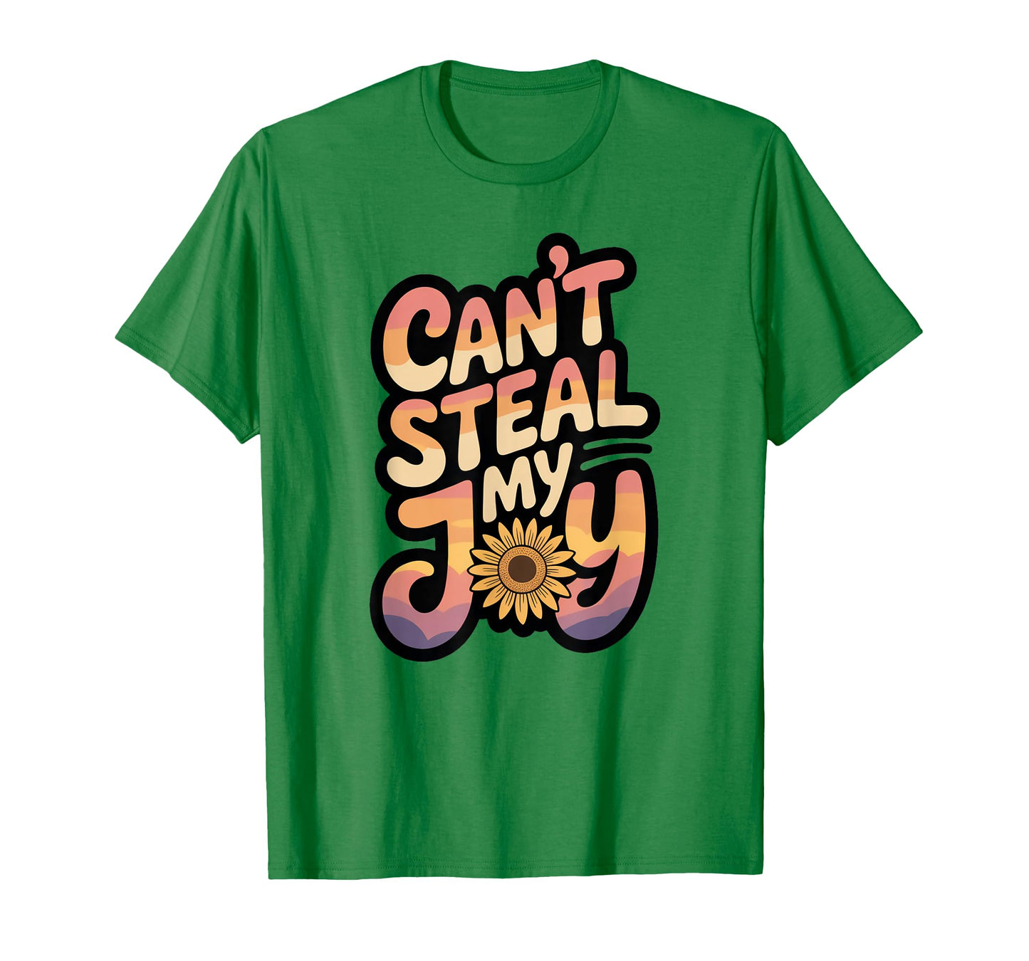 Can’t Steal My Joy/Inspirational/Encouraging T-Shirt