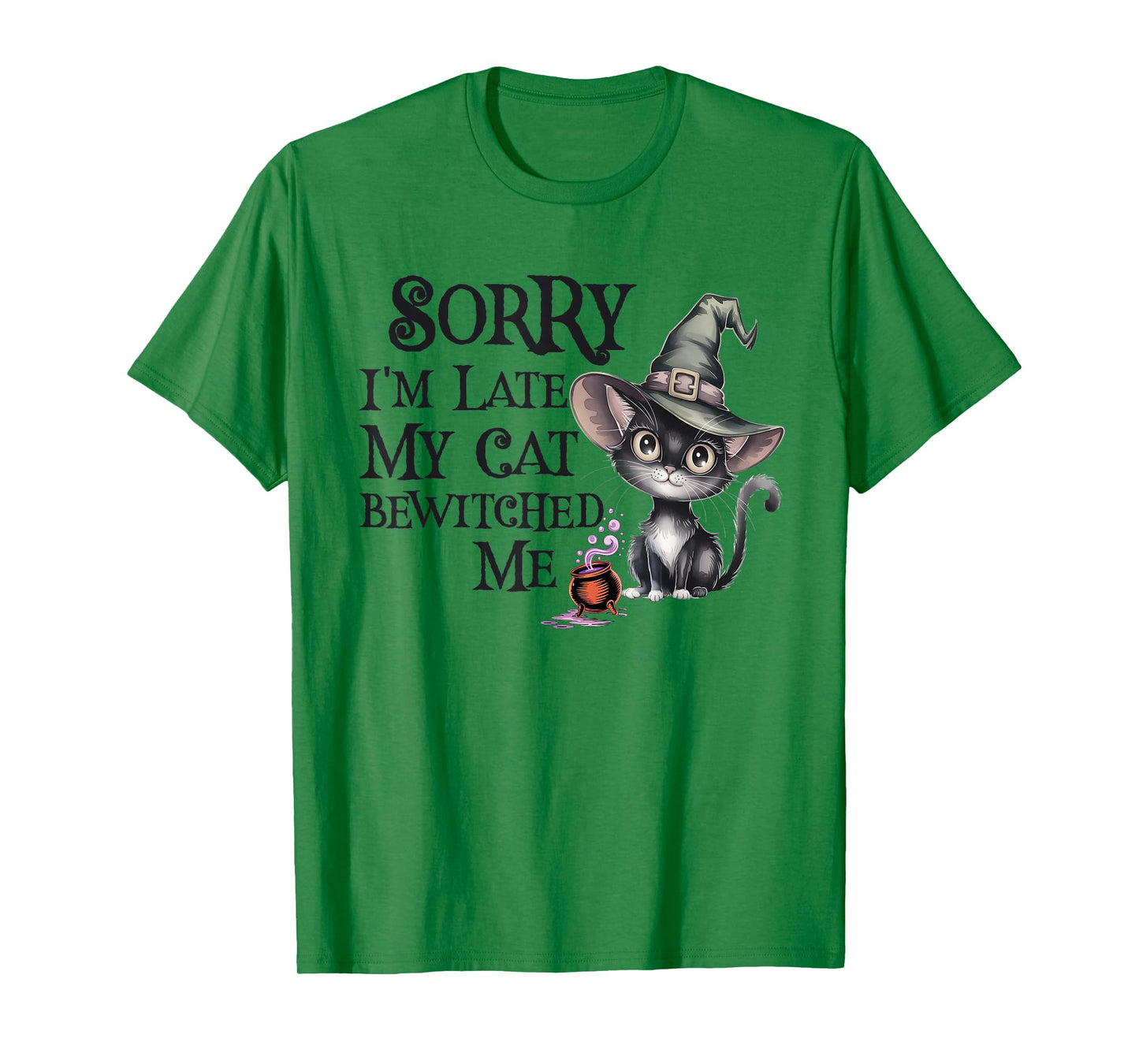 Kawaii Sorry Late My Cat Witch Bewitched ME Creepy Witches T-Shirt