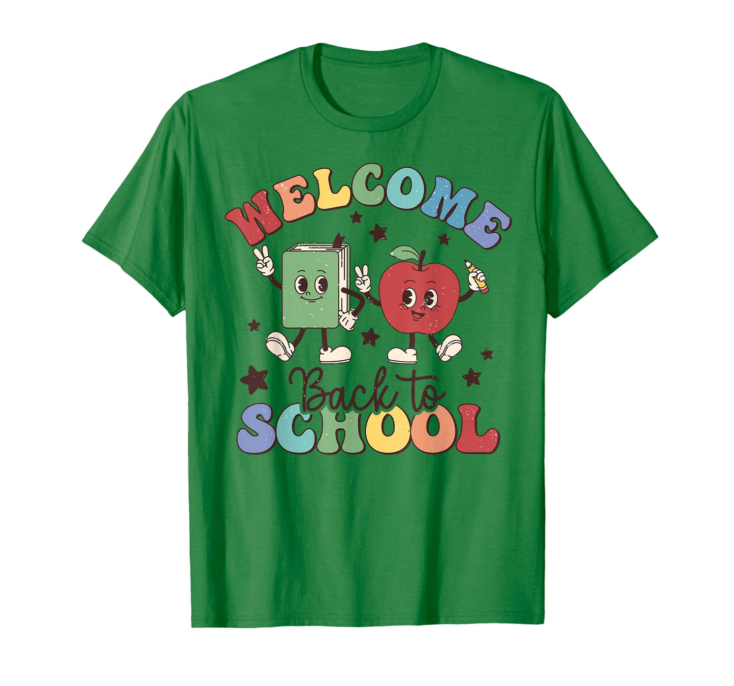 Welcome Back To School Teachers Boys Girls Happy First Day T-Shirt