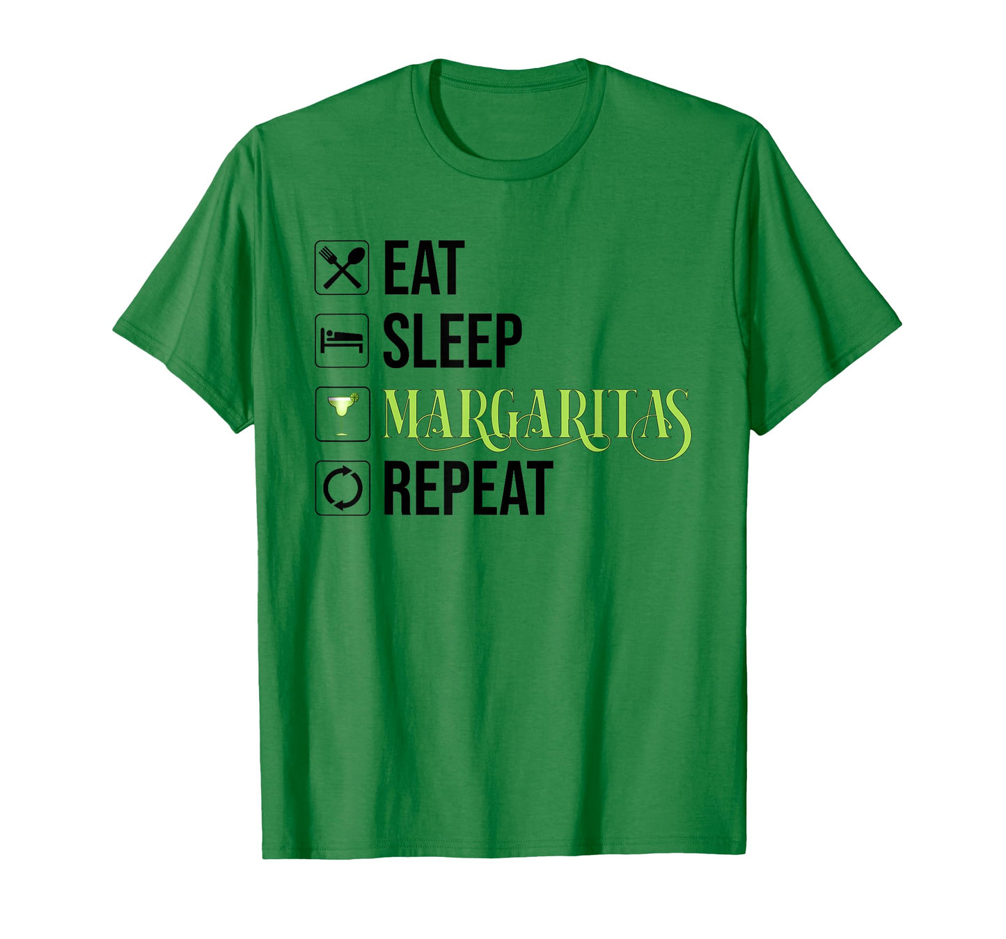 Eat Sleep Margaritas Repeat T-Shirt