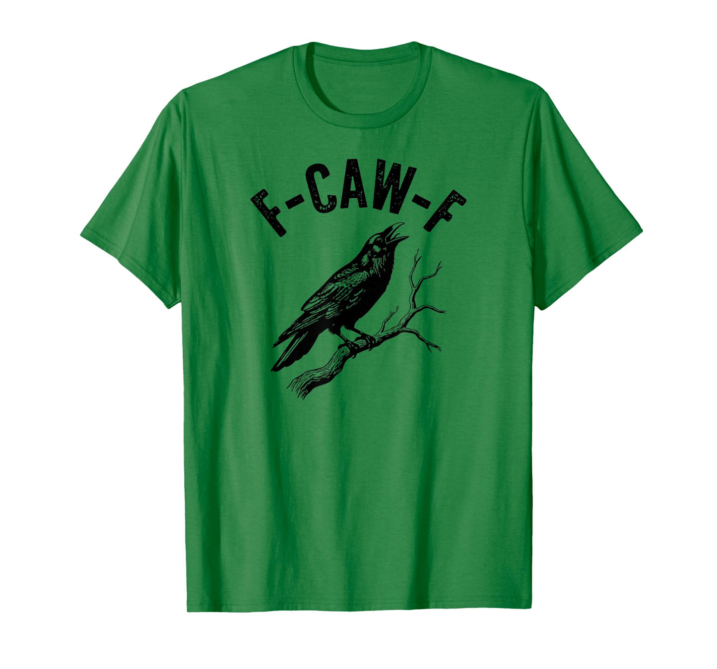 F-Caw-F Funny Crow Gothic Alternative Design T-Shirt