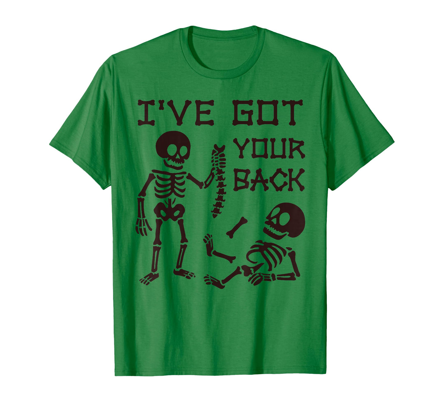 I’ve Got Your Back Halloween Skeleton Costume Men Women Kids T-Shirt