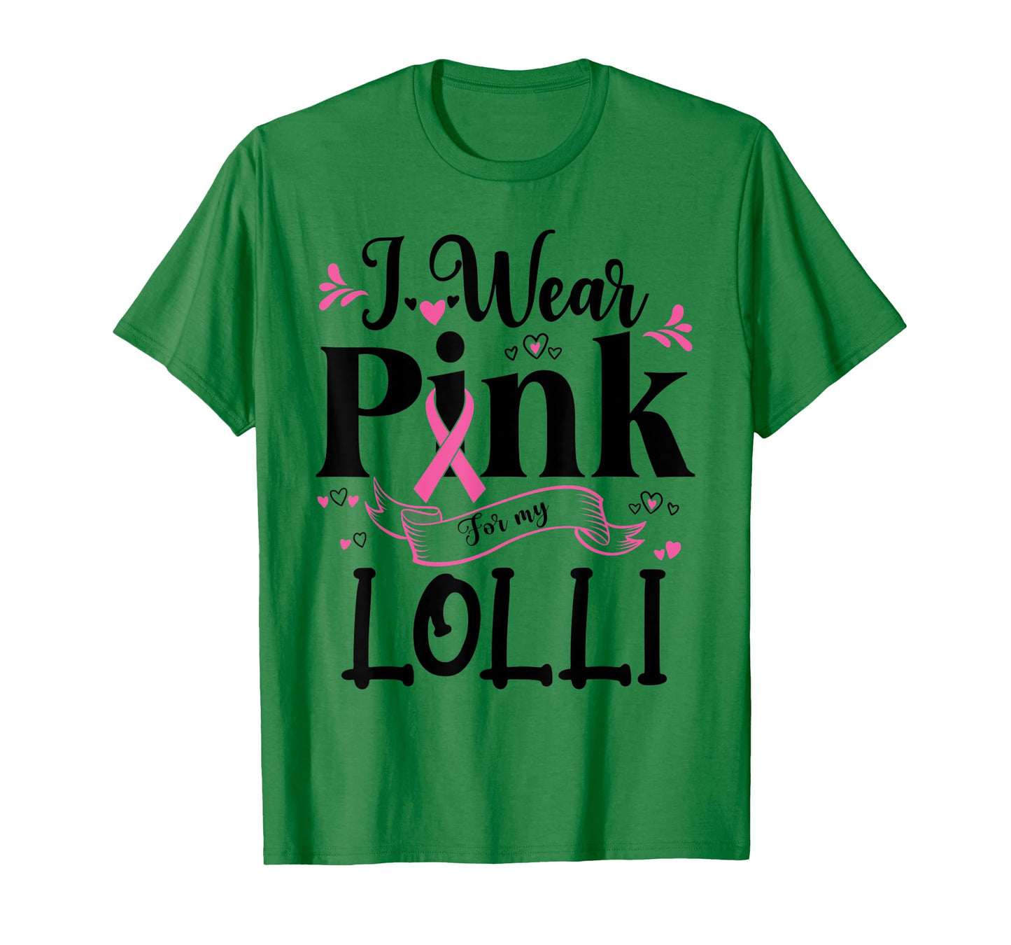 October Breast Cancer Support I Wear Pink For My Lolli T-Shirt