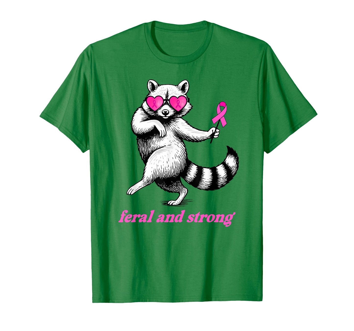 Feral and Strong Funny Raccoon Breast Cancer Awareness T-Shirt