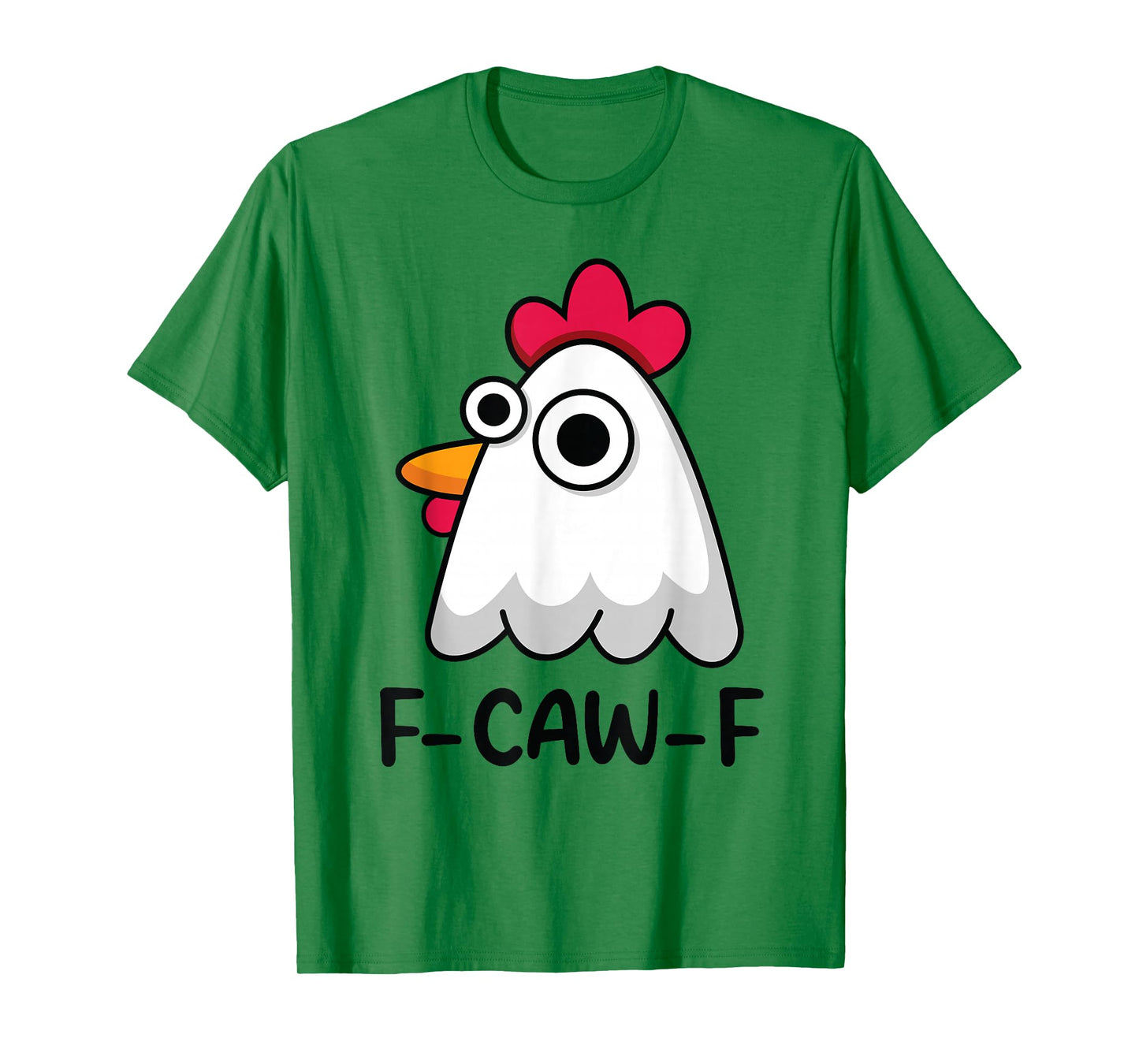 Funny F-Caw-F Chicken FCAWF Rooster F CAW F Cute Chicken T-Shirt