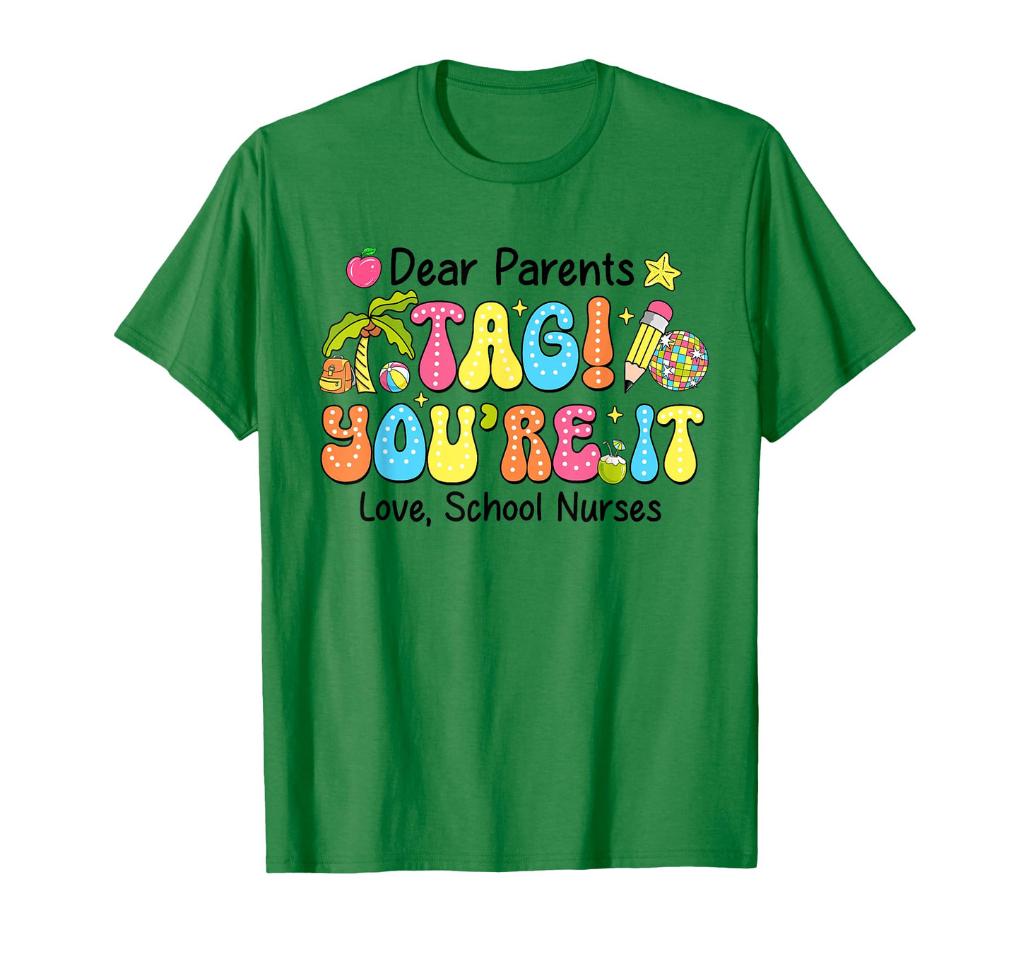 Groovy Tag You're It School Nurses Last Day Of School T-Shirt