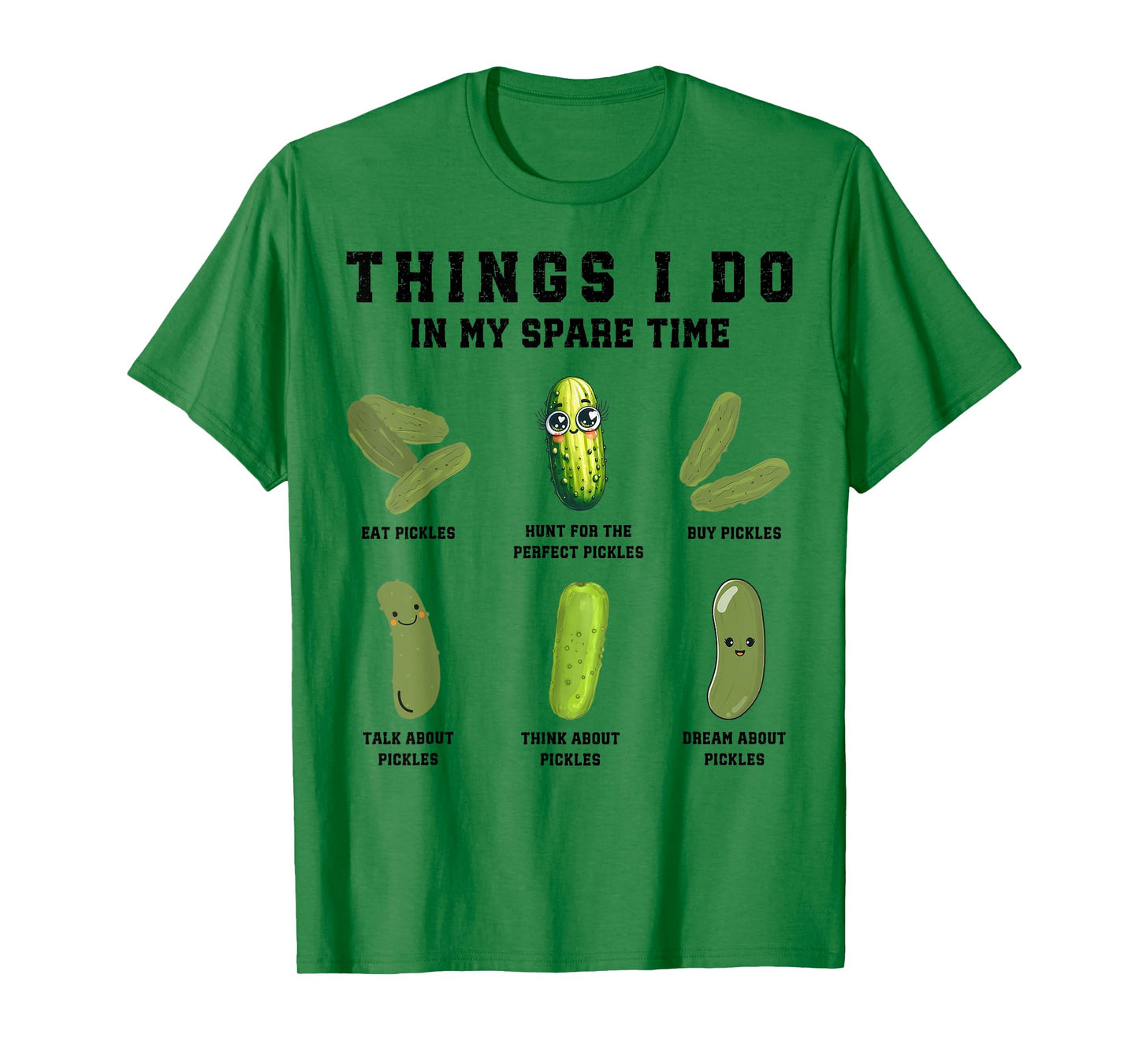 Things I Do In My Spare Time Funny Pickles T-Shirt