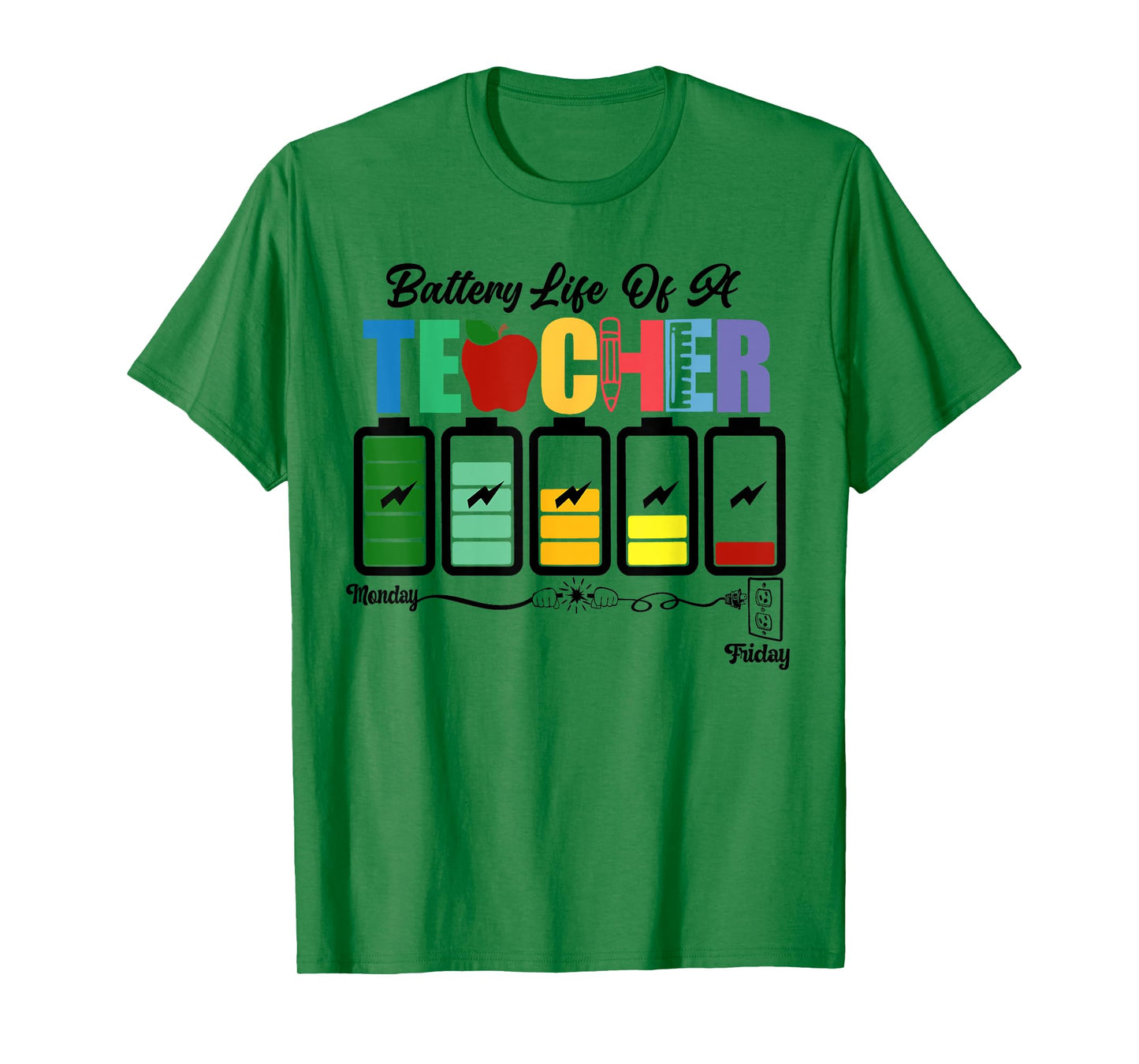 Battery Life of a Teacher Funny School Classroom T-Shirt for Men Women