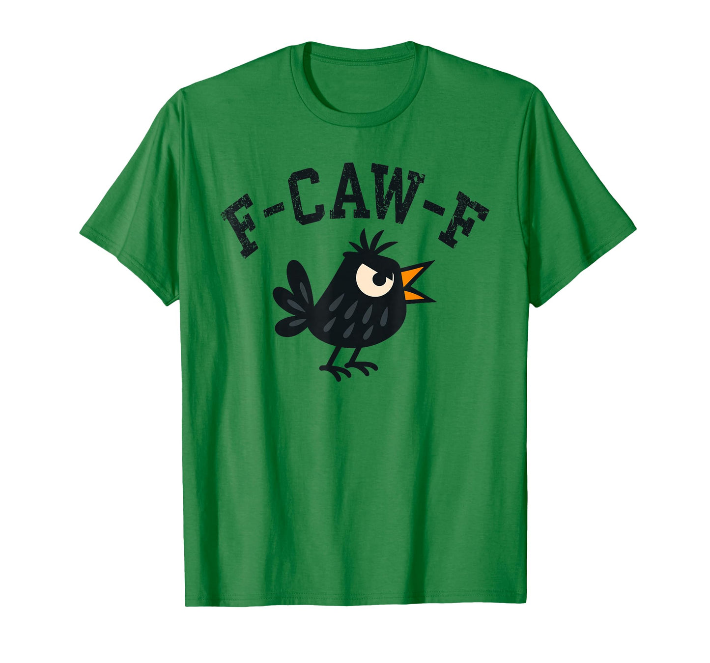 Cute Angry Black Crow, F-Caw-F Funny Black Bird Humor T-Shirt
