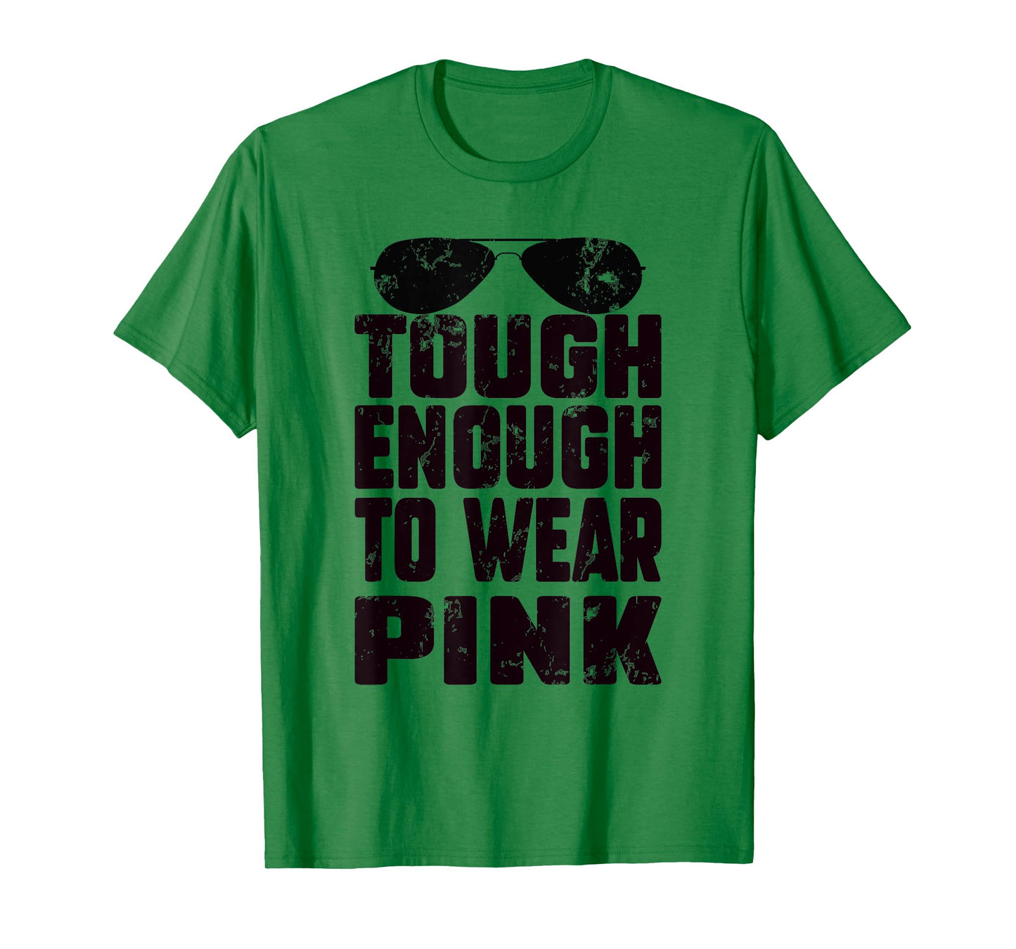 Tough Enough To Wear Pink Funny Pink Men Women Kids T-Shirt