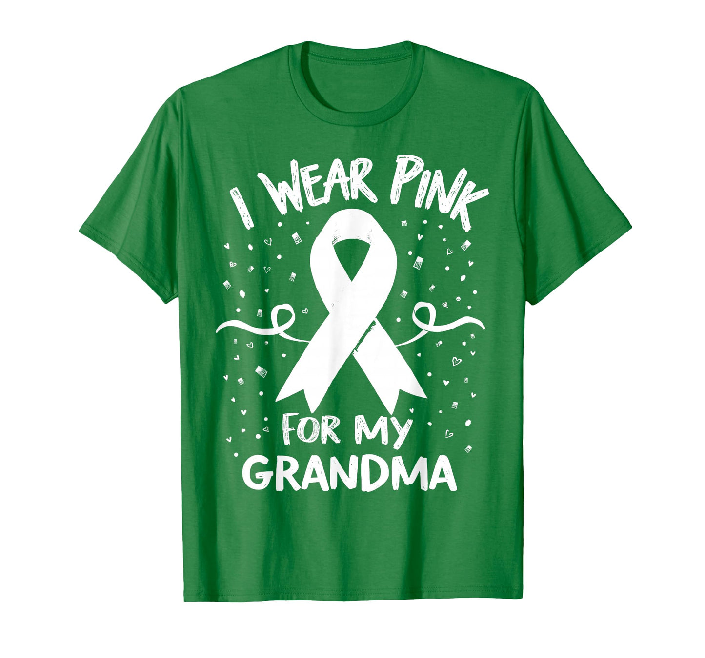 I Wear Pink for My Grandma Cancer Awareness T-Shirt