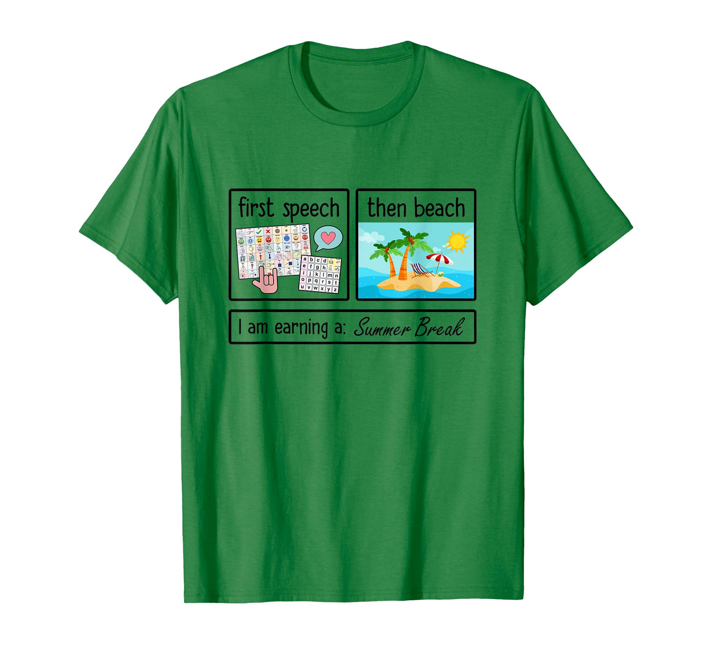 First Speech Then Beach I'm Earning A Summer Break Teacher T-Shirt for Men Women Kids