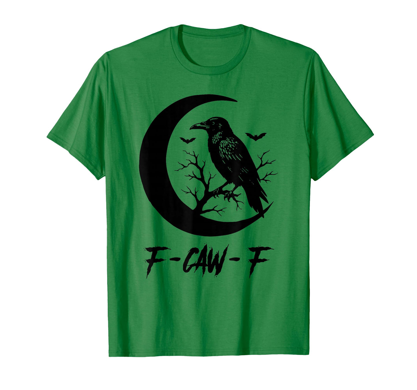 F-Caw-F Black Crow Funny Black Bird Moon Gothic Adult Humor T-Shirt