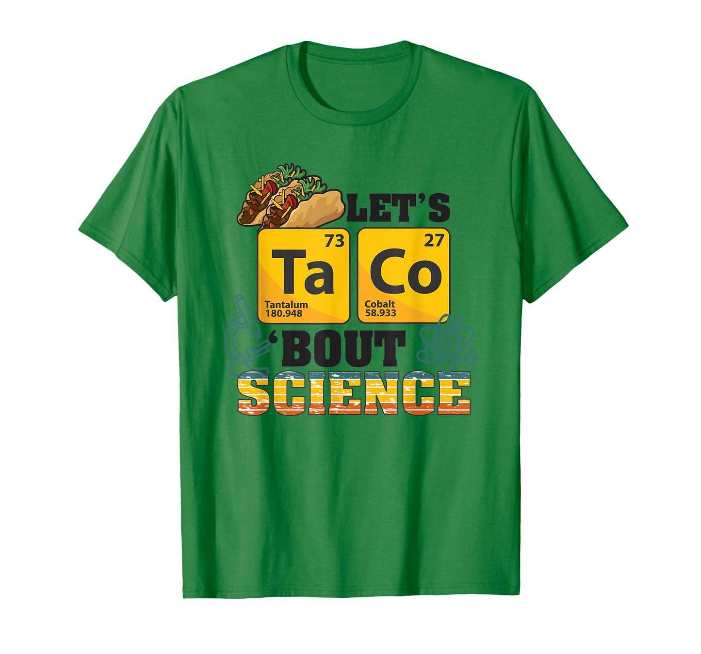 Let's Taco 'Bout Science, Food Pun, Funny Cinco de Mayo T-Shirt