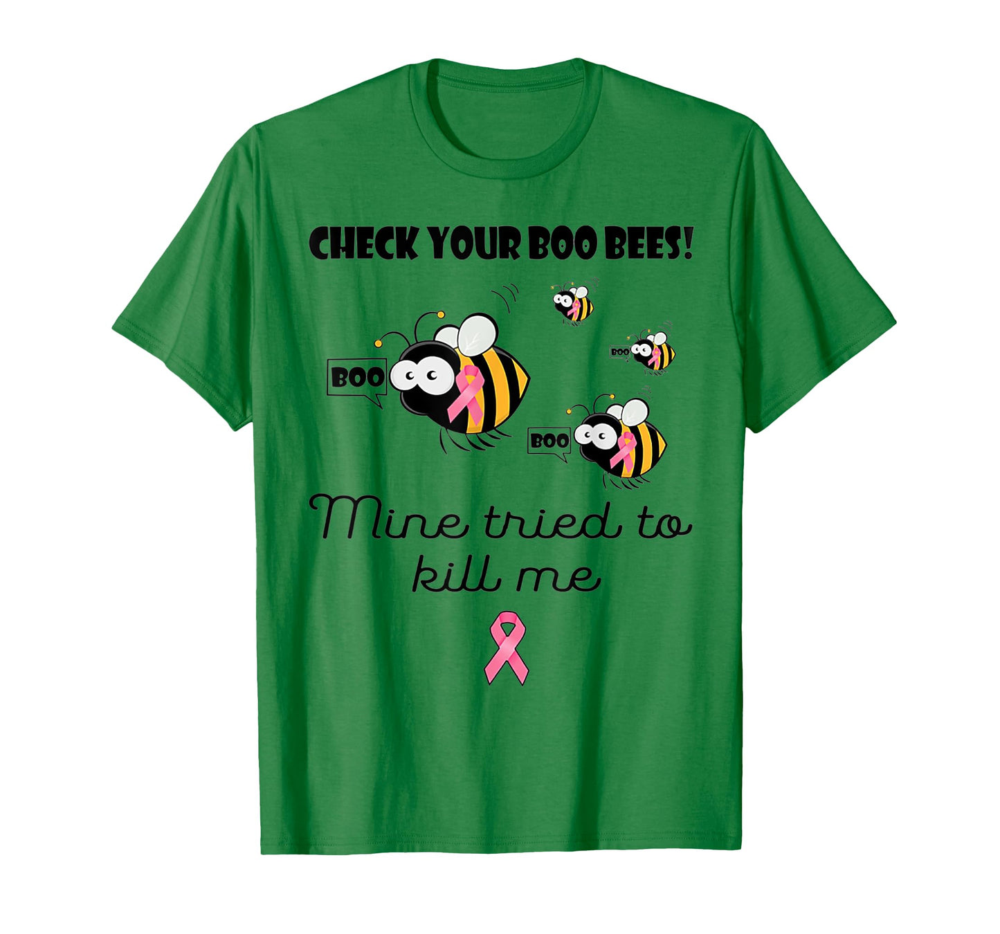 Check Your Boo Bees Mine Tried To Kill Me Breast Cancer T-Shirt