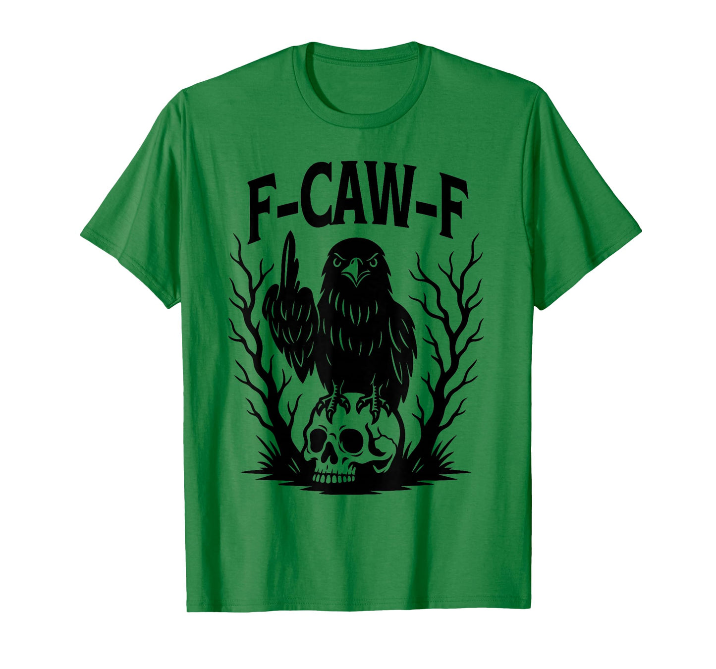 Black Crow, F-Caw-F Funny Black Bird T-Shirt