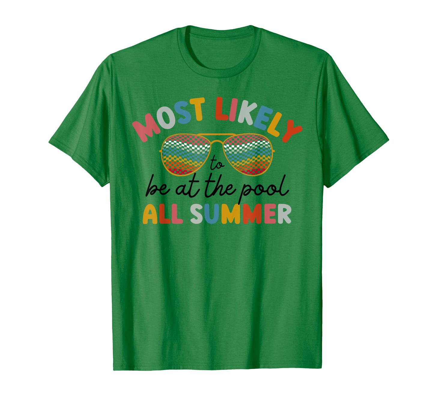 Most Likely To Be At The Pool All Summer T-Shirt for Men Women